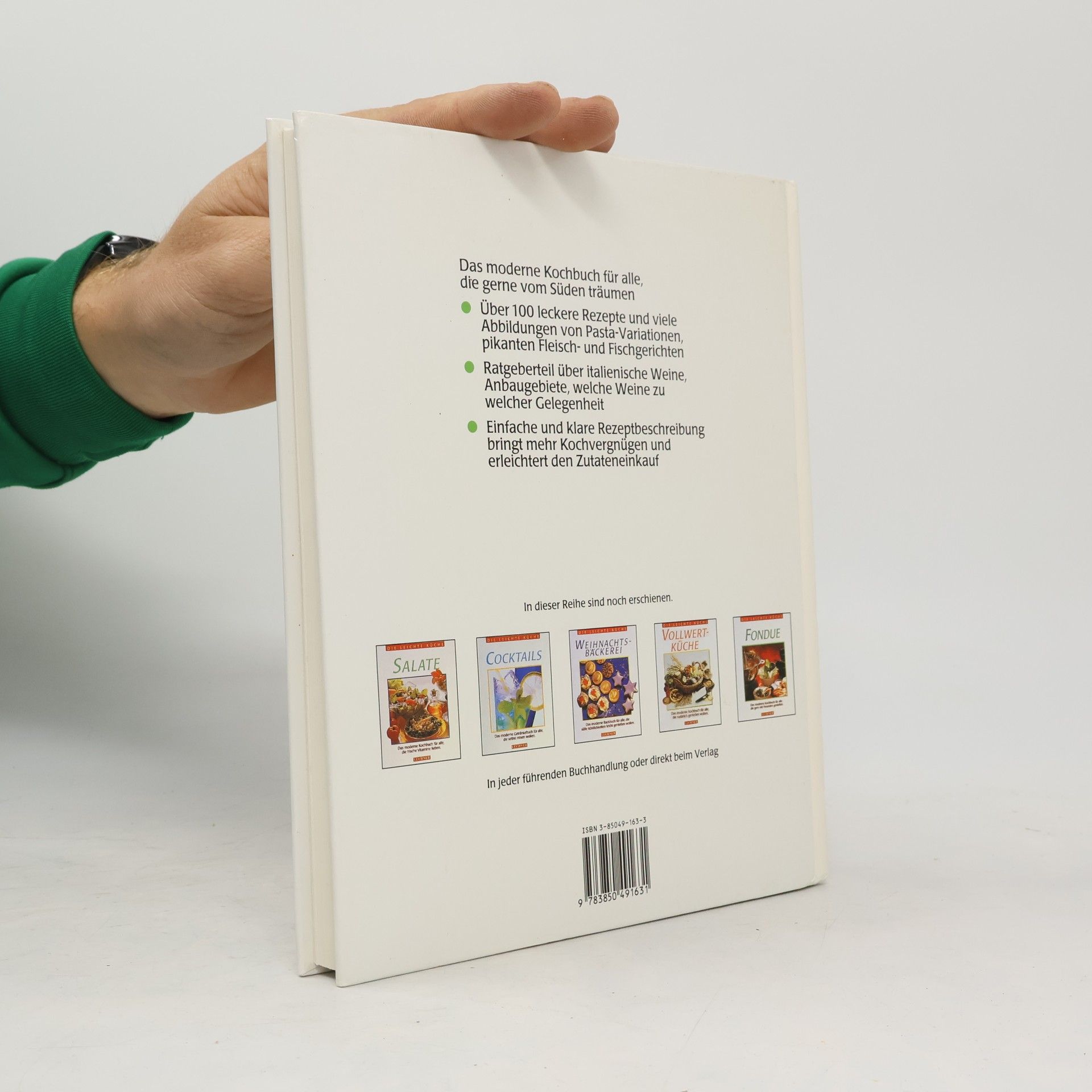 Autores varios Italienische Küche : das moderne Kochbuch für alle, die gerne vom Süden träumen