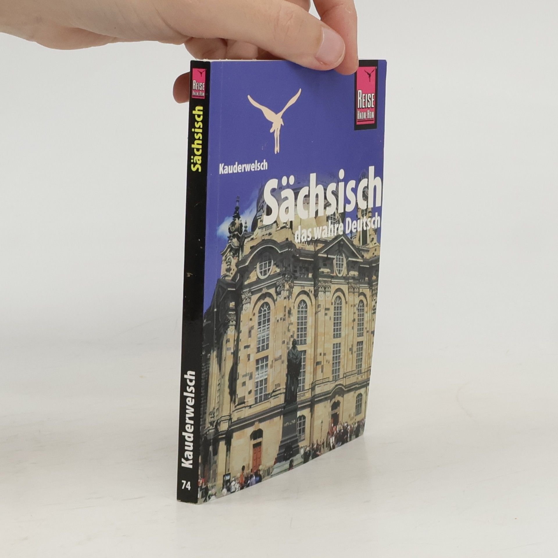 Sächsisch, das wahre Deutsch