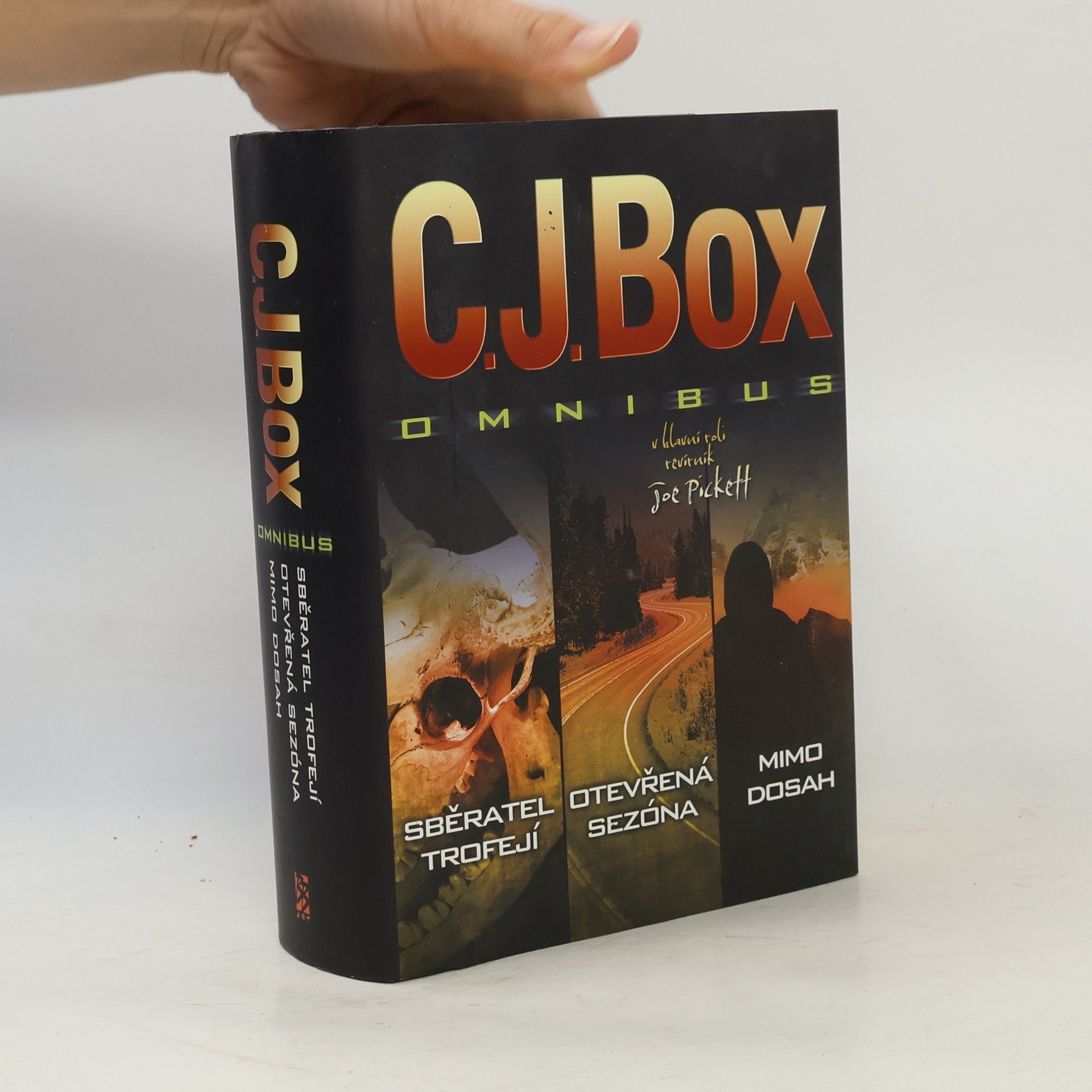 C. J. Box C.J. Box Omnibus: Sběratel trofejí. Otevřená sezóna. Mimo dosah. (3 knihy v 1 svazku)