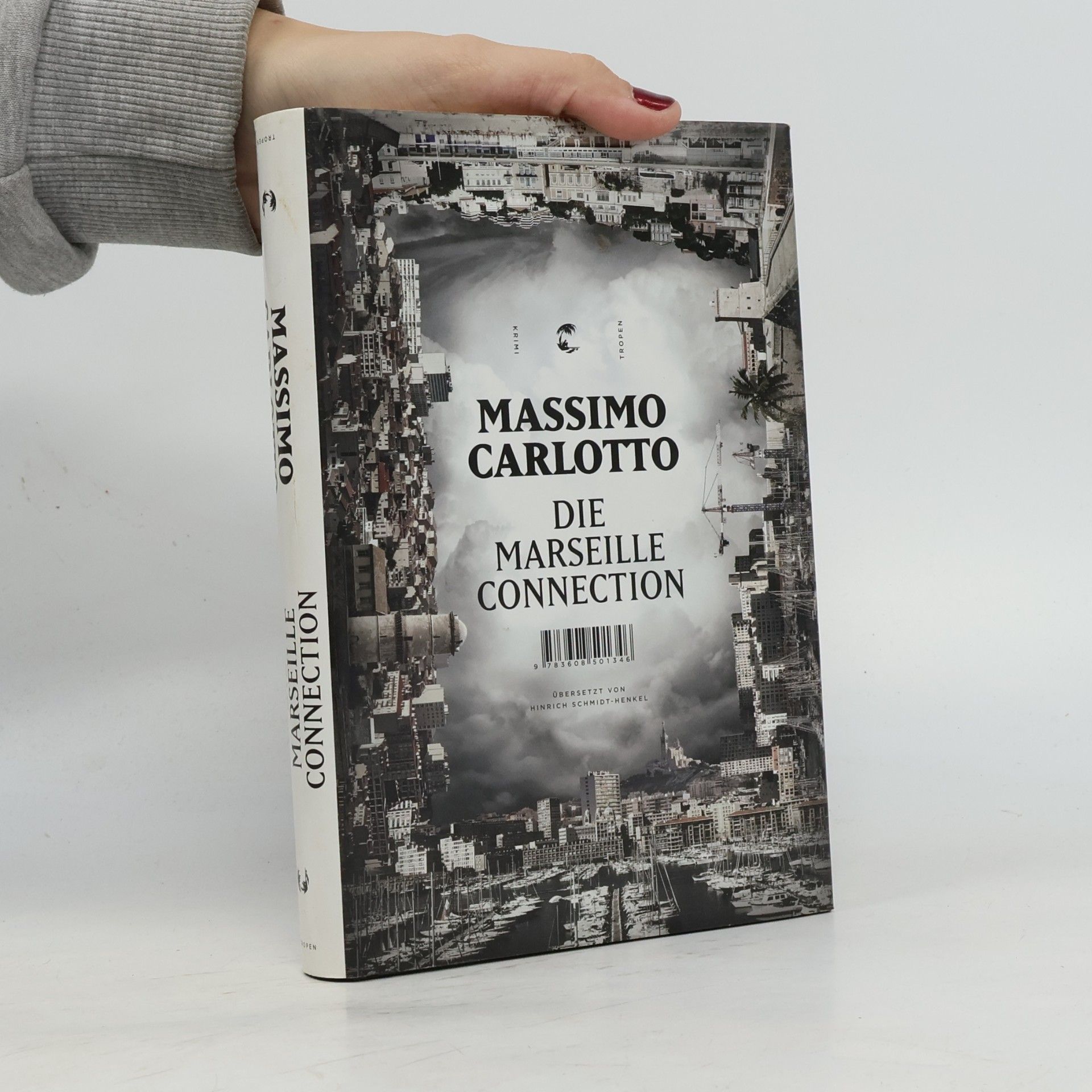 Massimo Carlotto Die Marseille-Connection