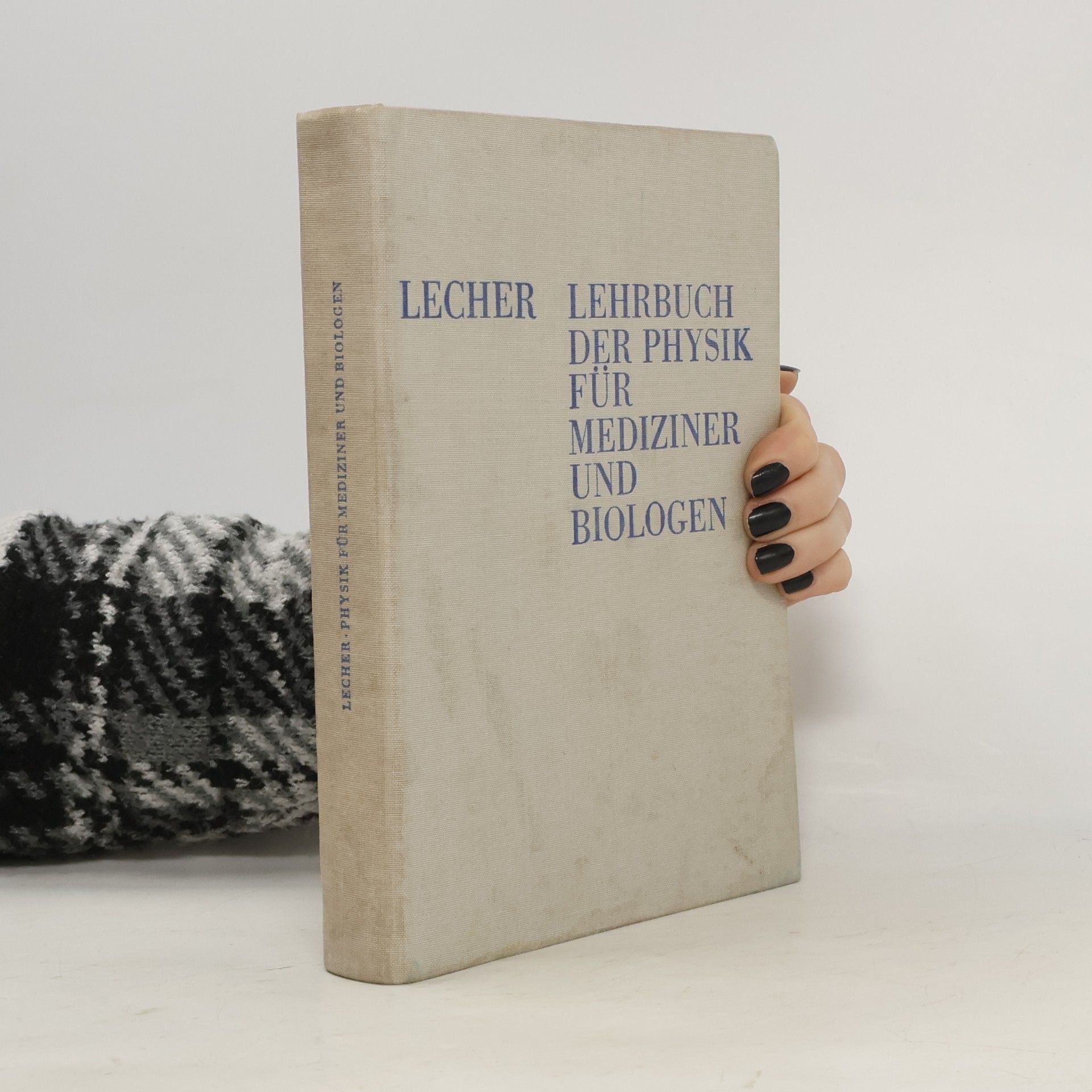 Lehrbuch der Physik für Mediziner und Biologen