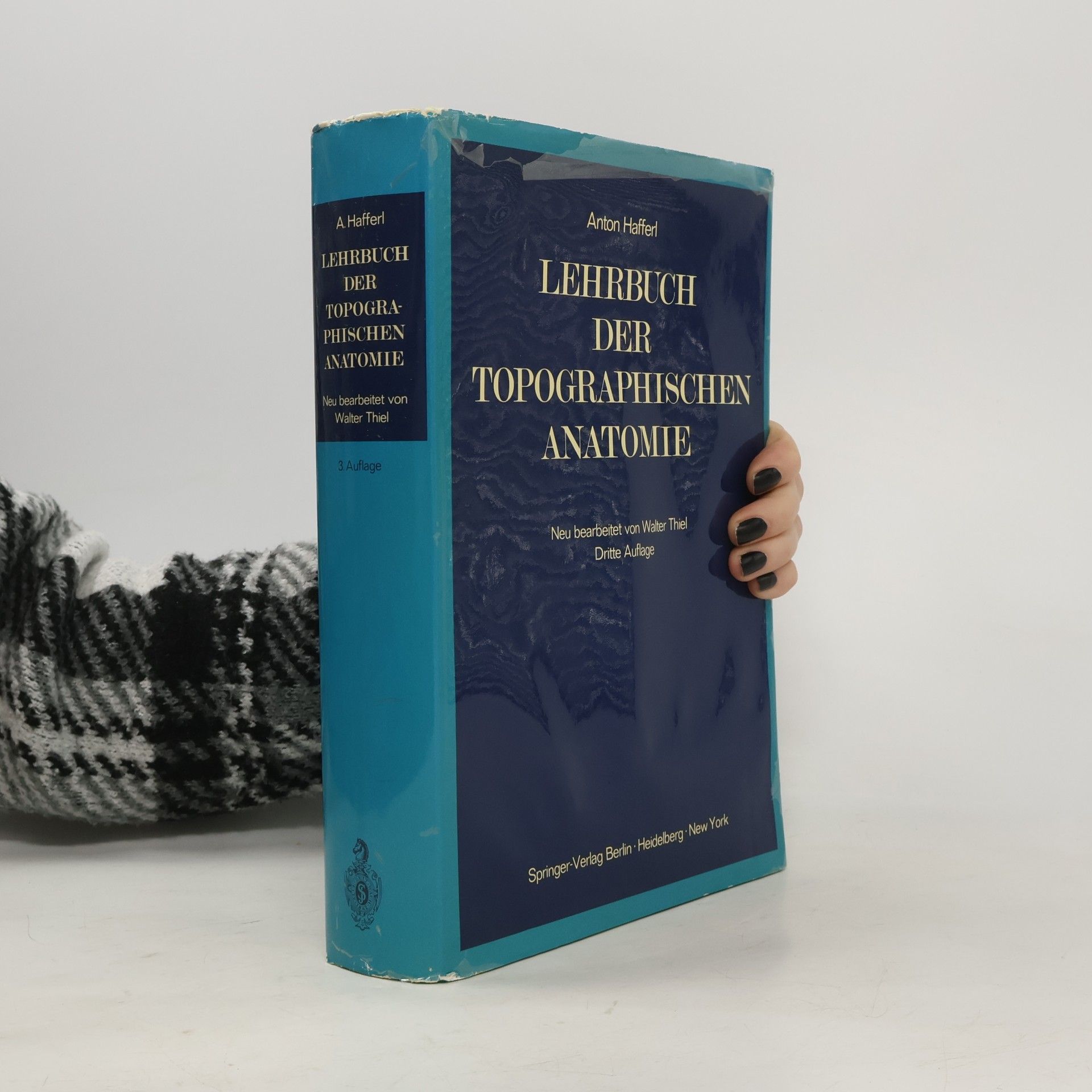 Anton Hafferl Lehrbuch der topographischen Anatomie