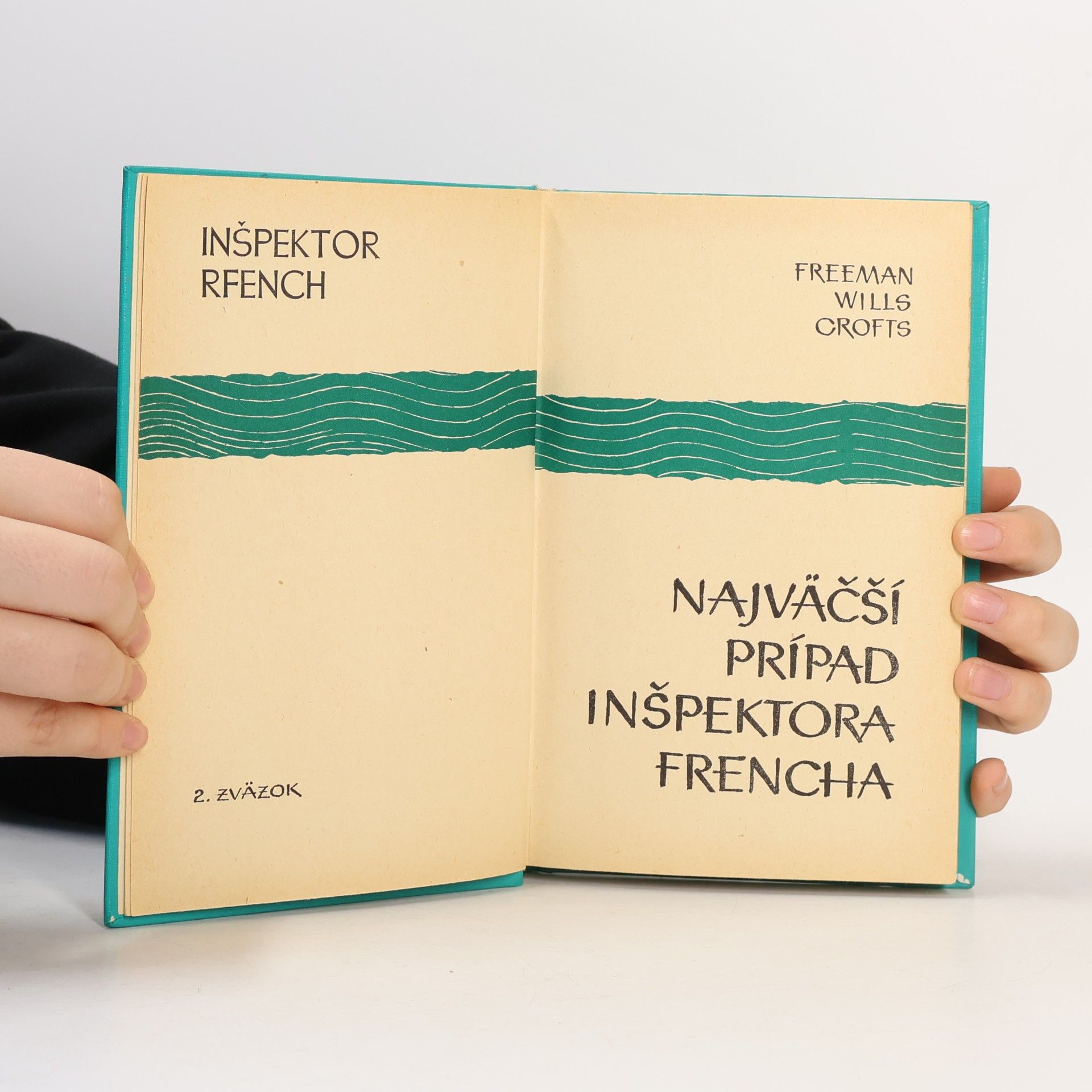 Freeman Wills Crofts Inšpektor French II.