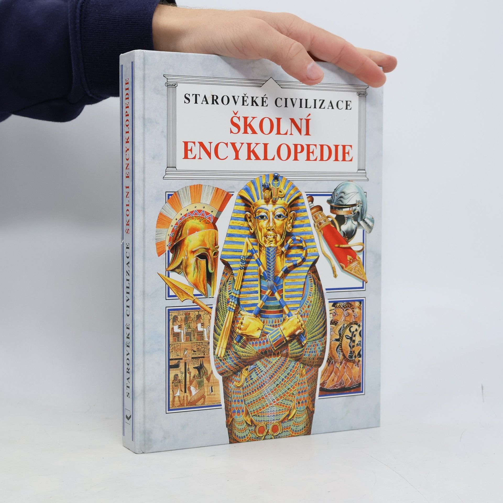 Školní encyklopedie. Starověké civilizace