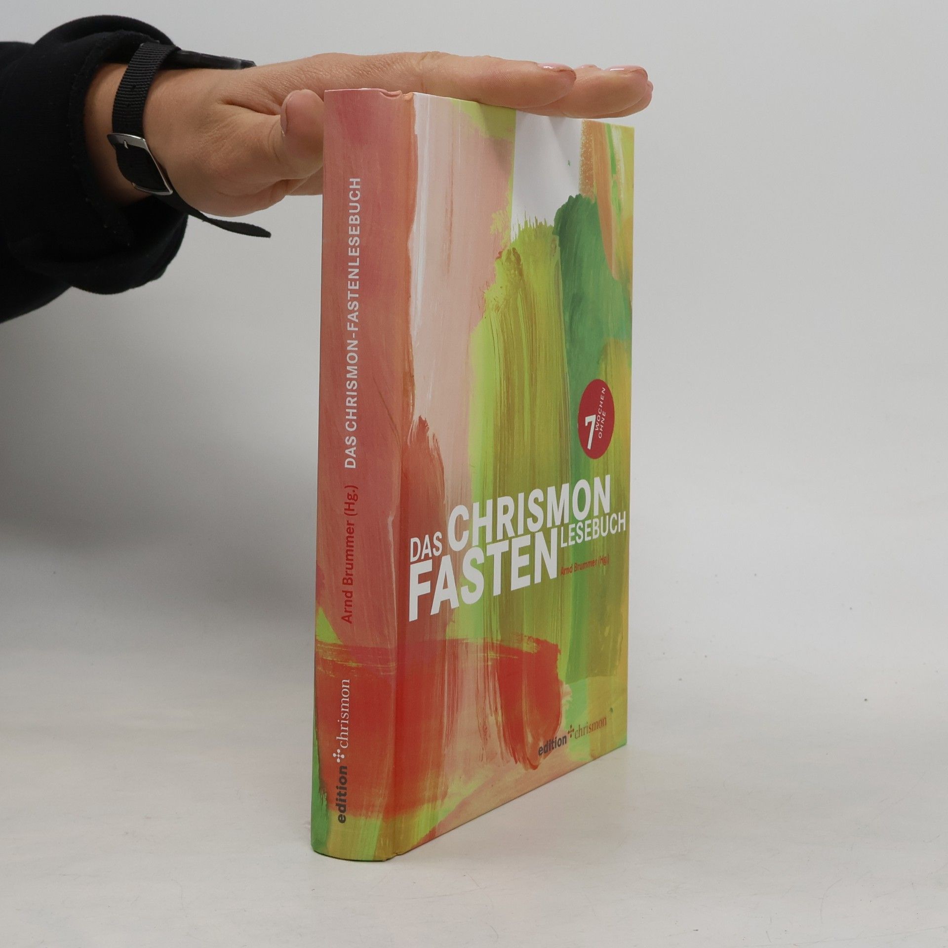 Edition Chrismon: Das chrismon-Fastenlesebuch
