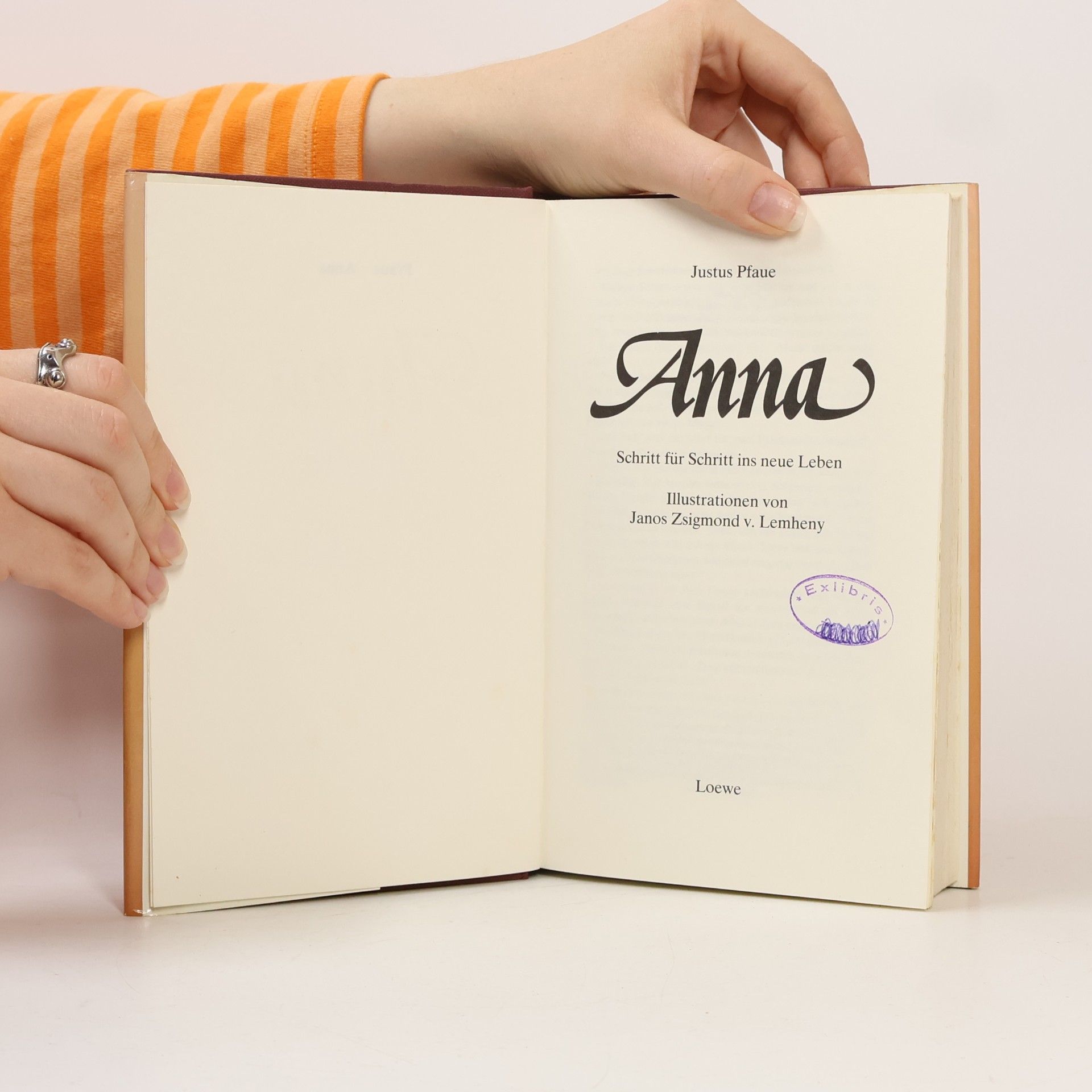 Justus Pfaue Anna. Schritt für Schritt ins neue Leben