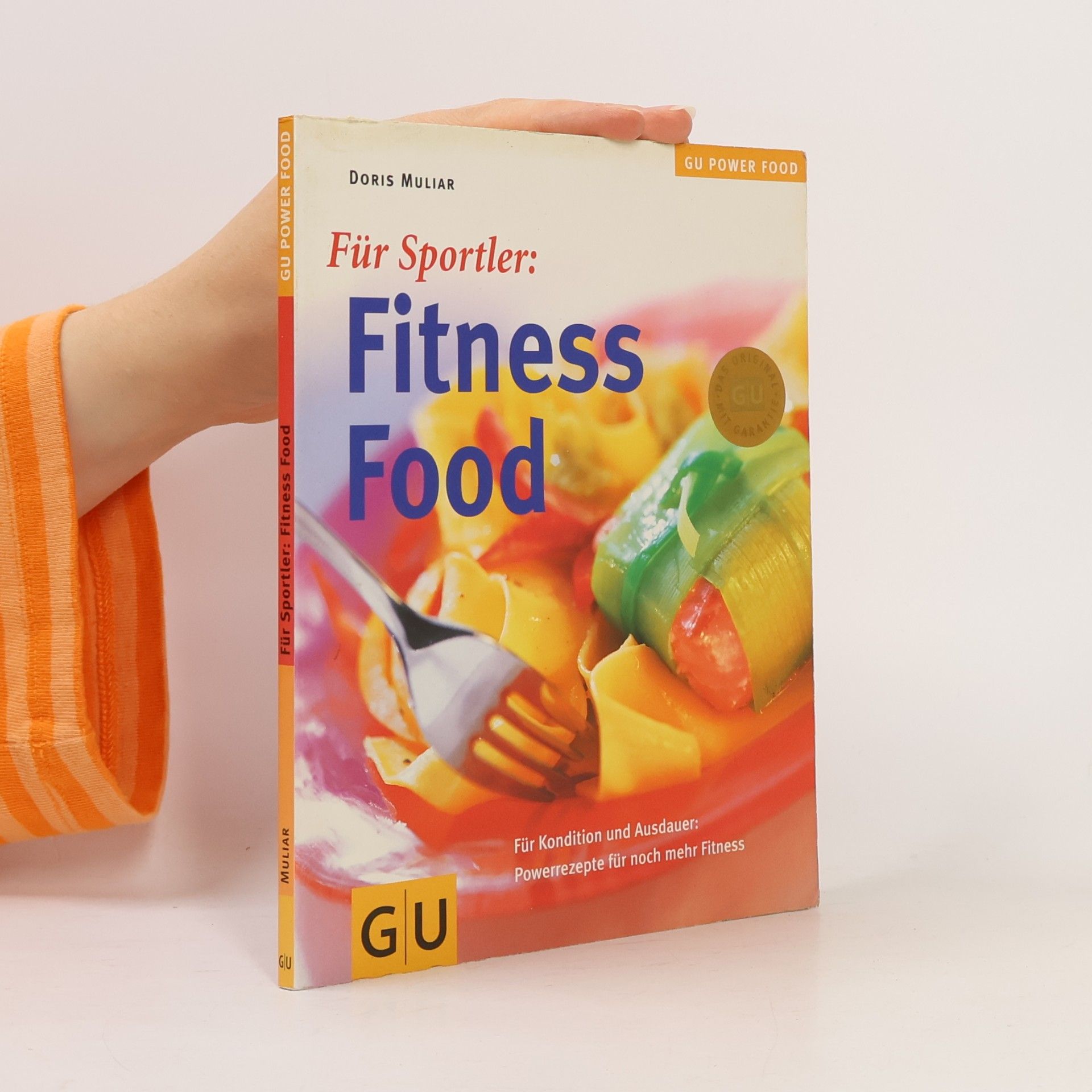Für Sportler: Fitness food ; für Kondition und Ausdauer: Powerrezepte für noch mehr Fitness