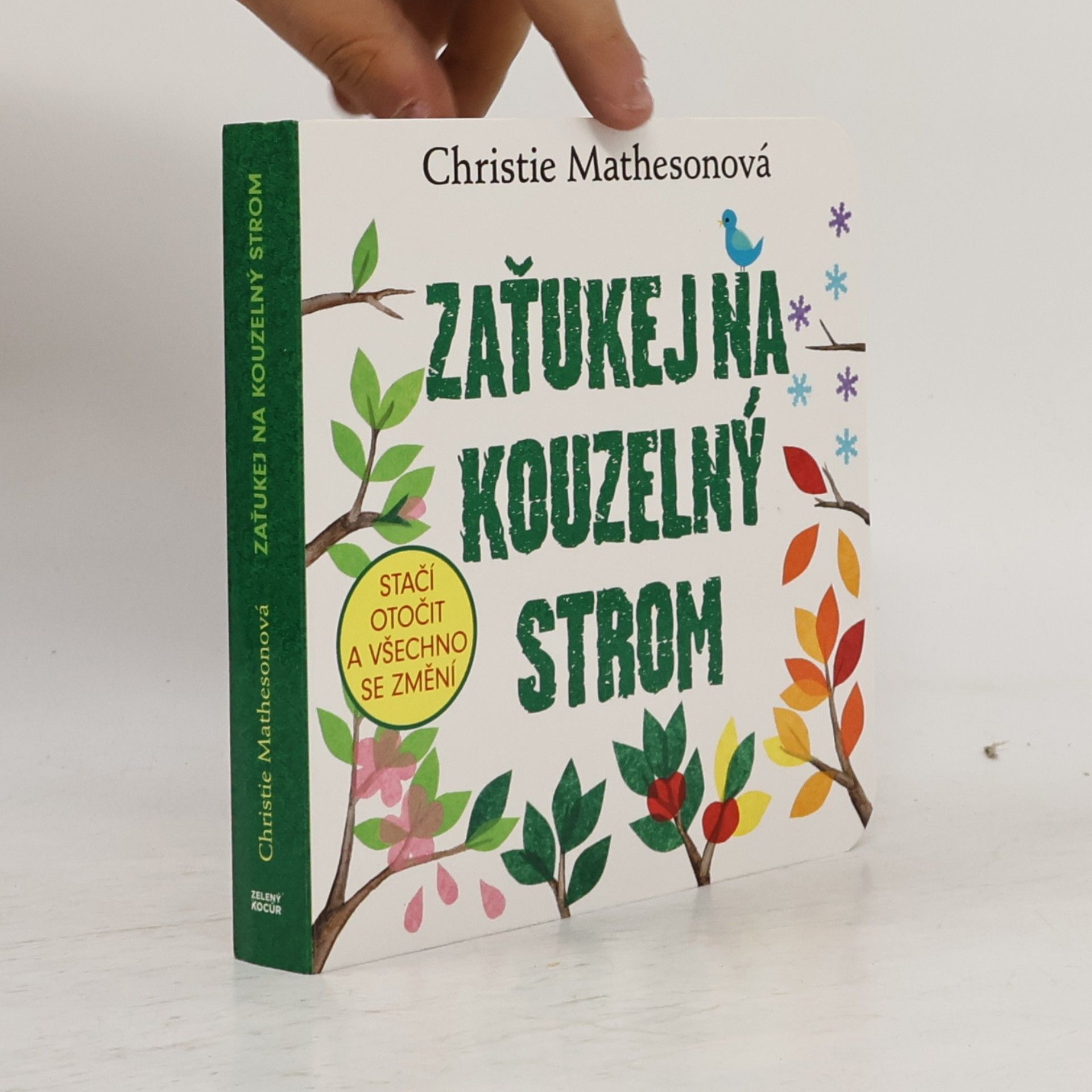 Zaťukej na kouzelný strom - Stačí otočit a všechno se změní