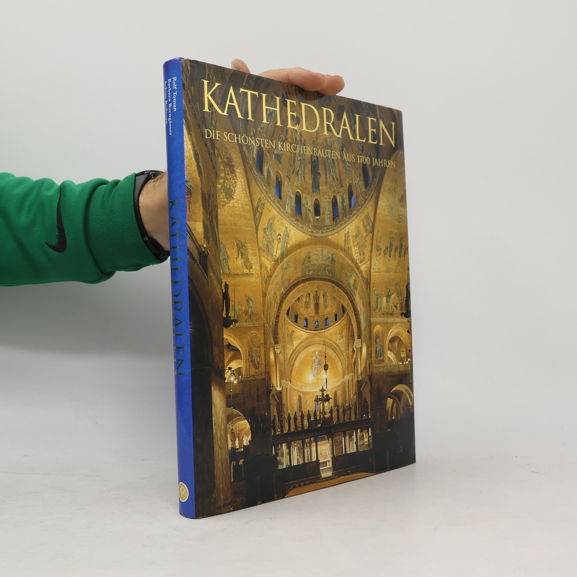 Rolf Toman Kathedralen. Die schönsten Kirchenbauten aus 1700 Jahren