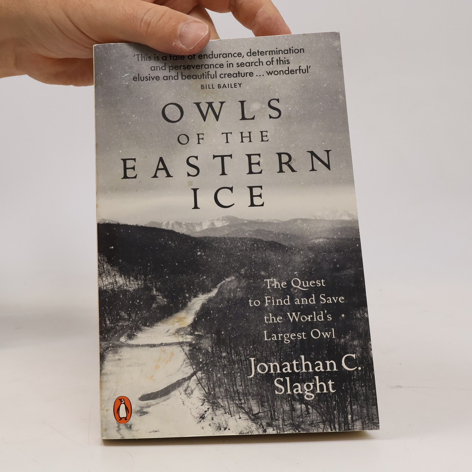 Jonathan C. Slaght Owls of the Eastern Ice