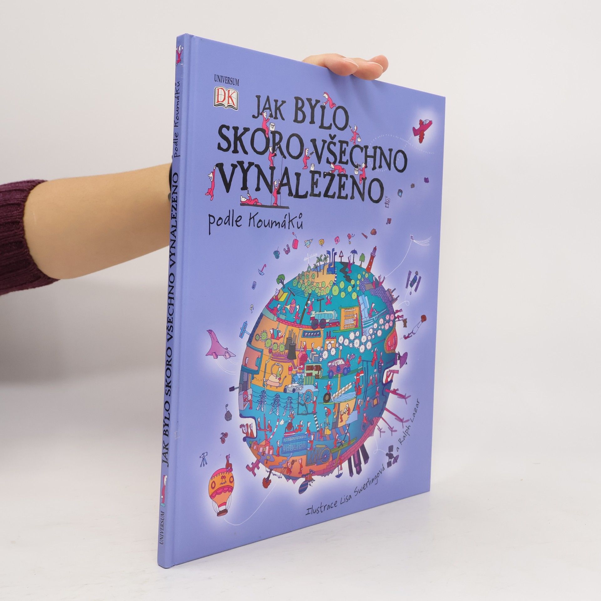 Jak bylo skoro všechno vynalezeno. Podle Koumáků