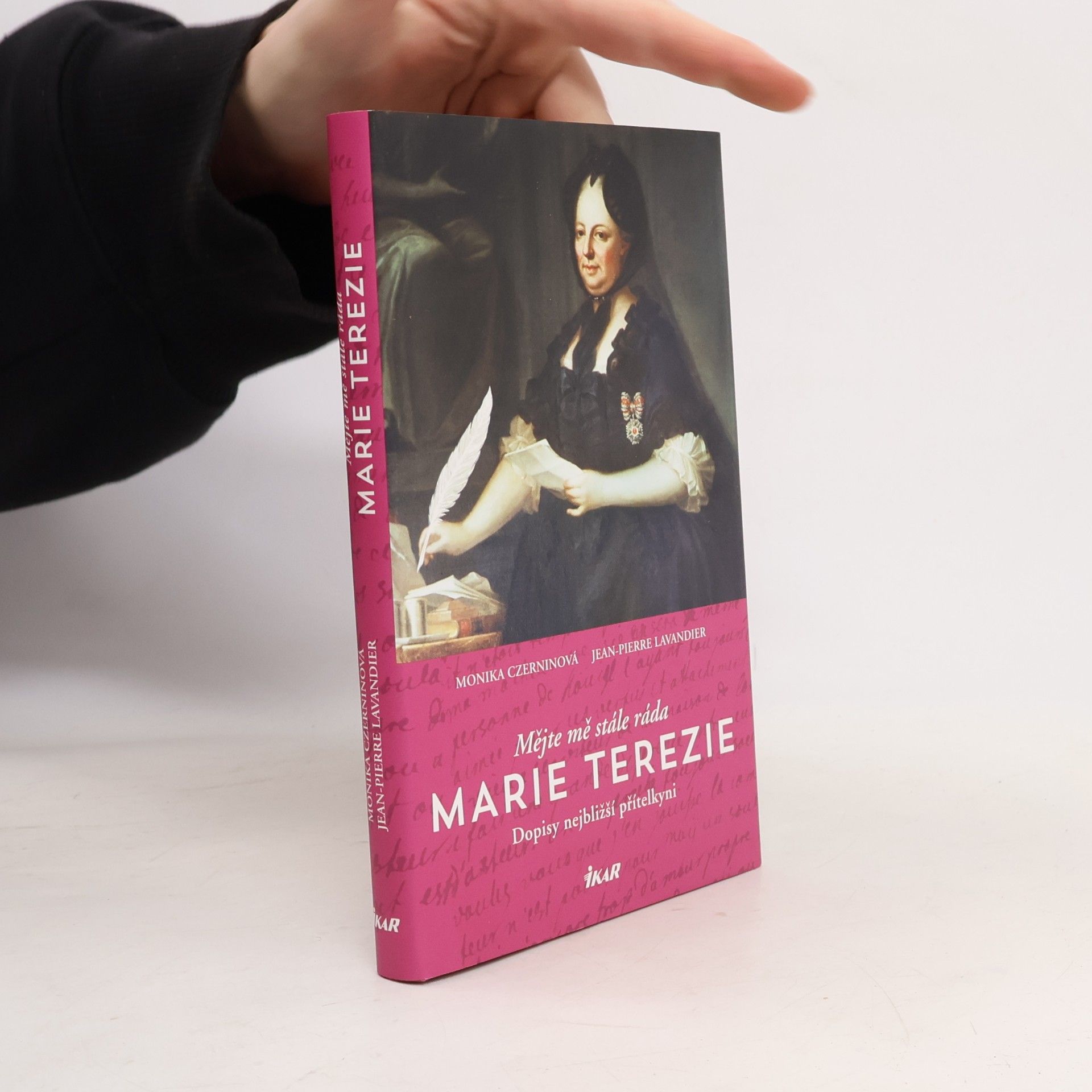 Mějte mě stále ráda - Marie Terezie: Dopisy nejbližší přítelkyni