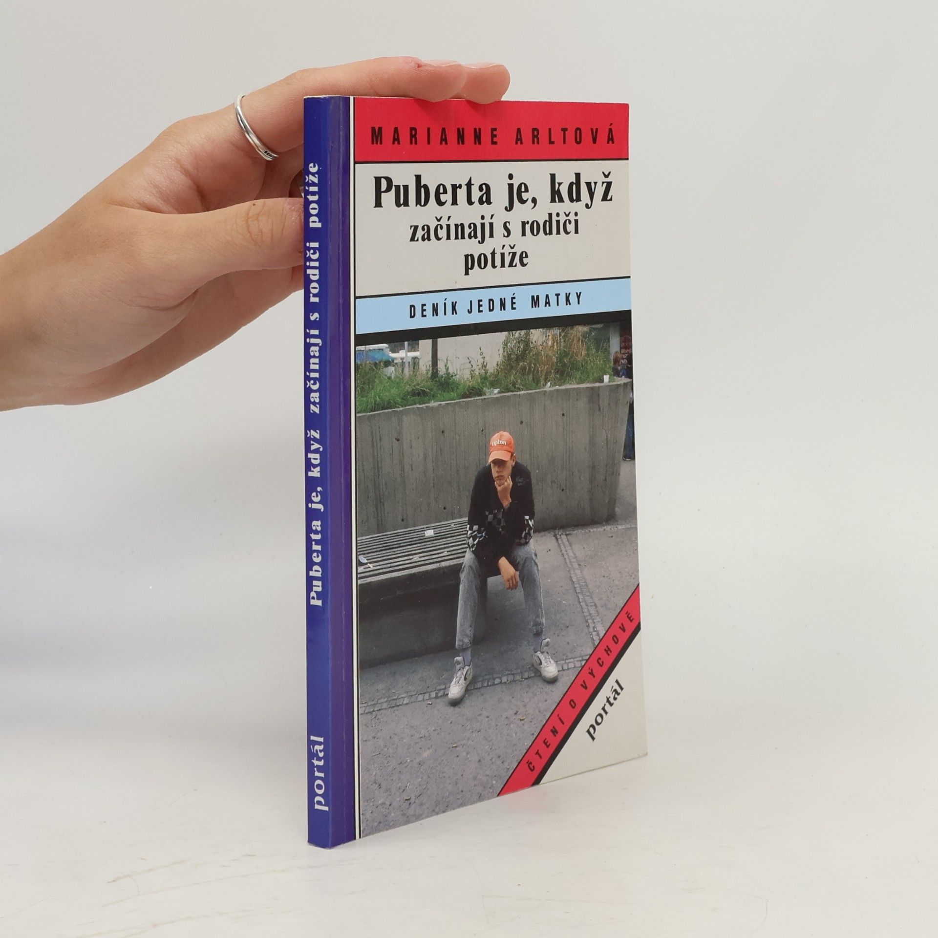 Marianne Arlt Puberta je, když začínají s rodiči potíže: Deník jedné matky