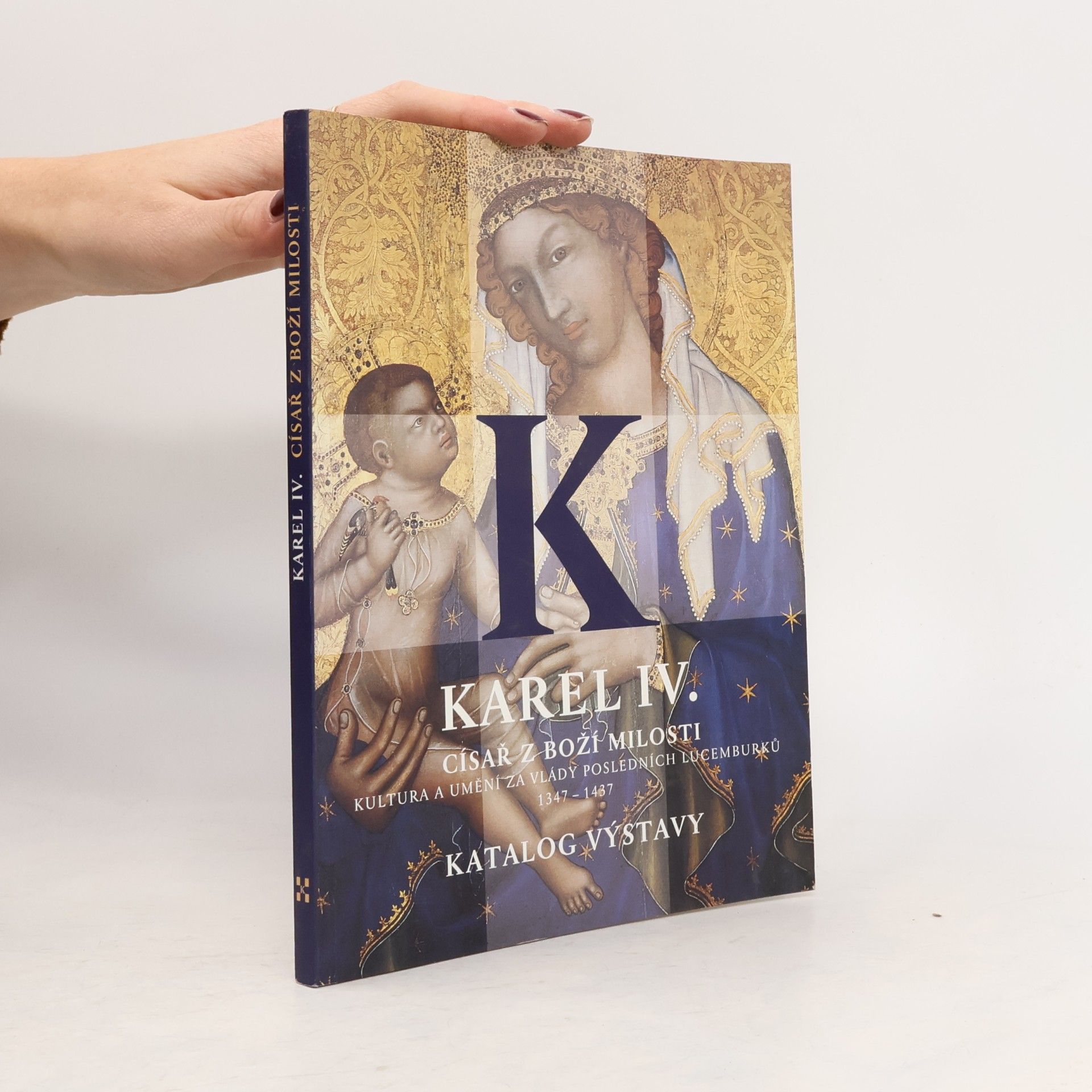 Jiří Fajt Karel IV., císař z Boží milosti