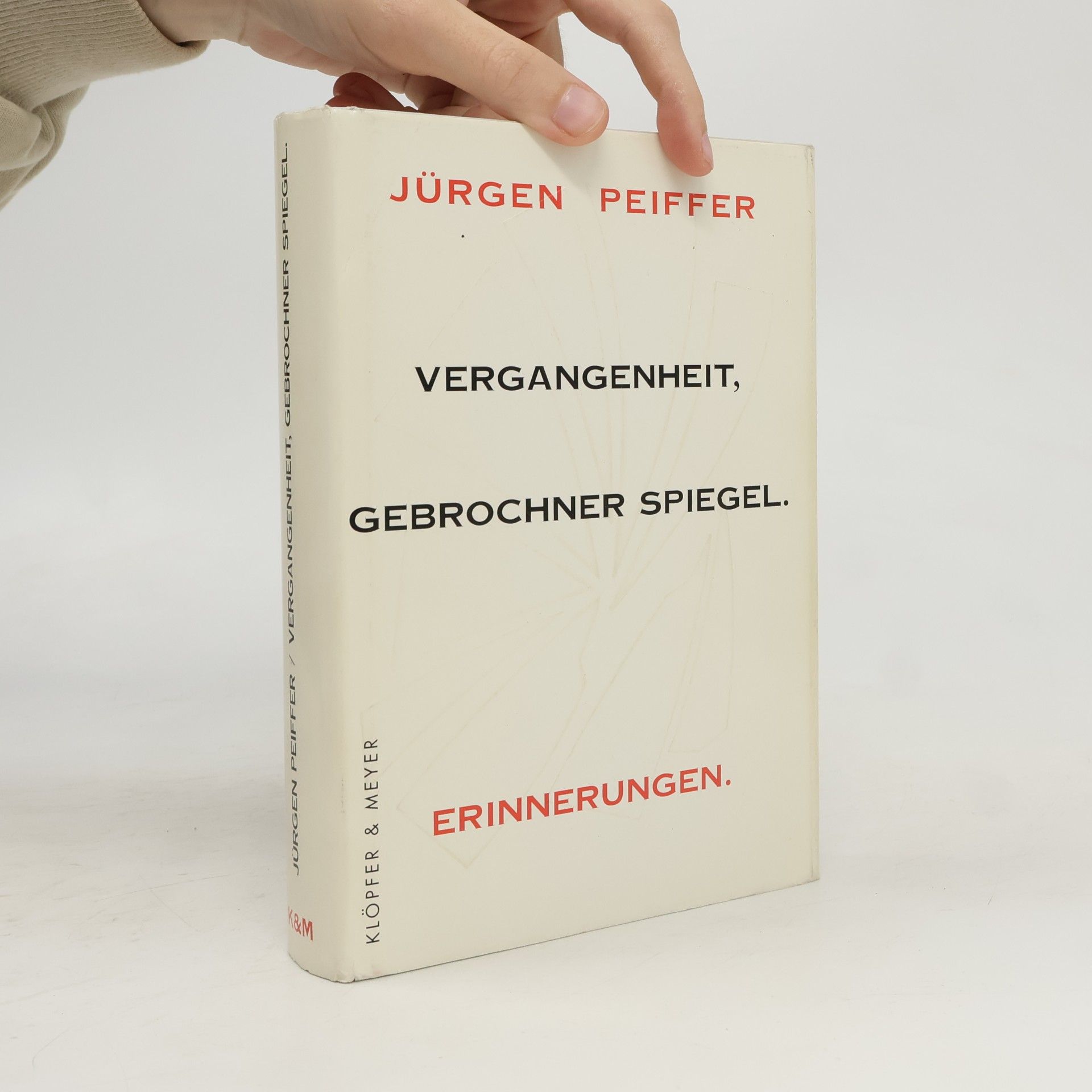 Vergangenheit, gebrochner Spiegel