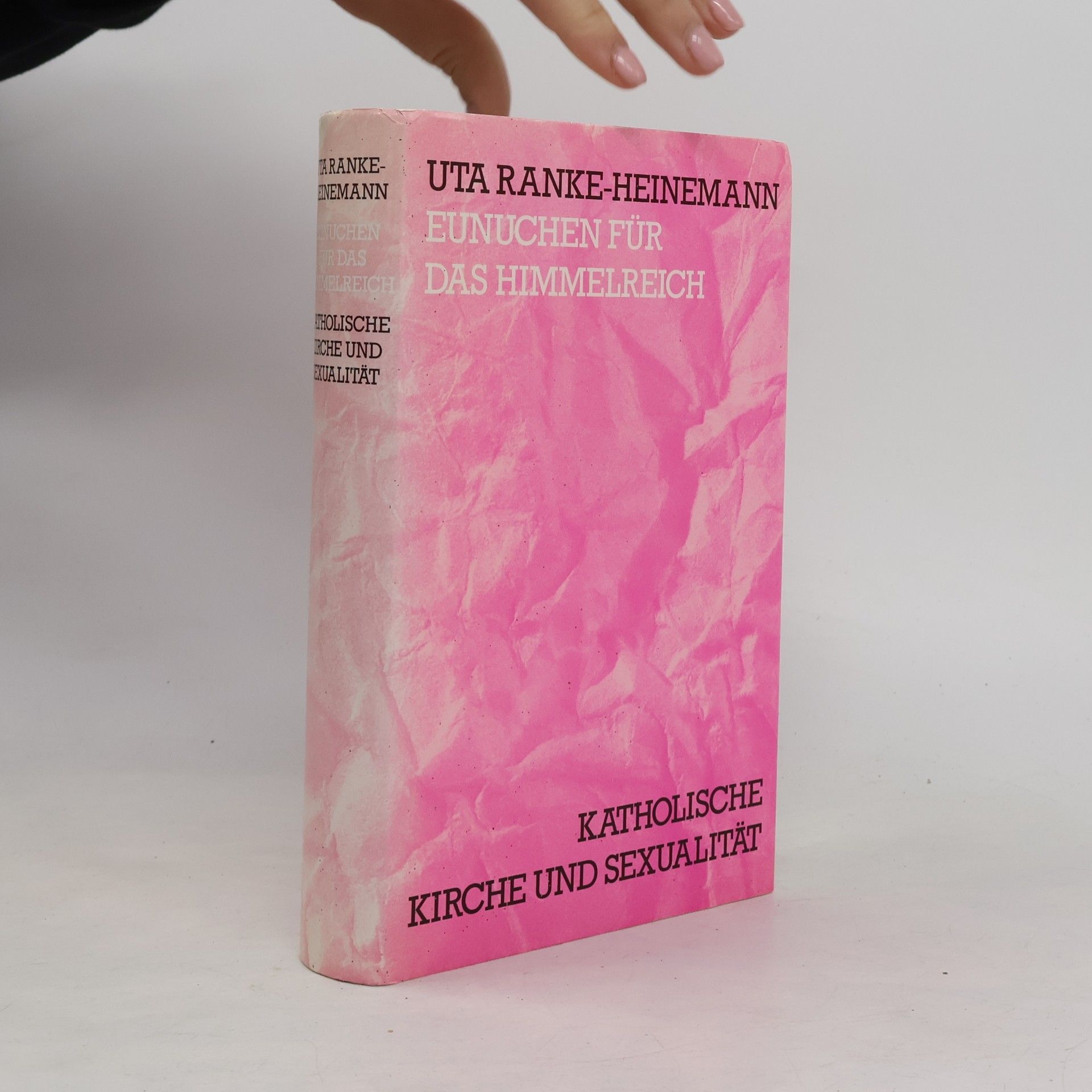 Uta Ranke-Heinemann Eunuchen für das Himmelreich. Katolische Kirche und Sexualität