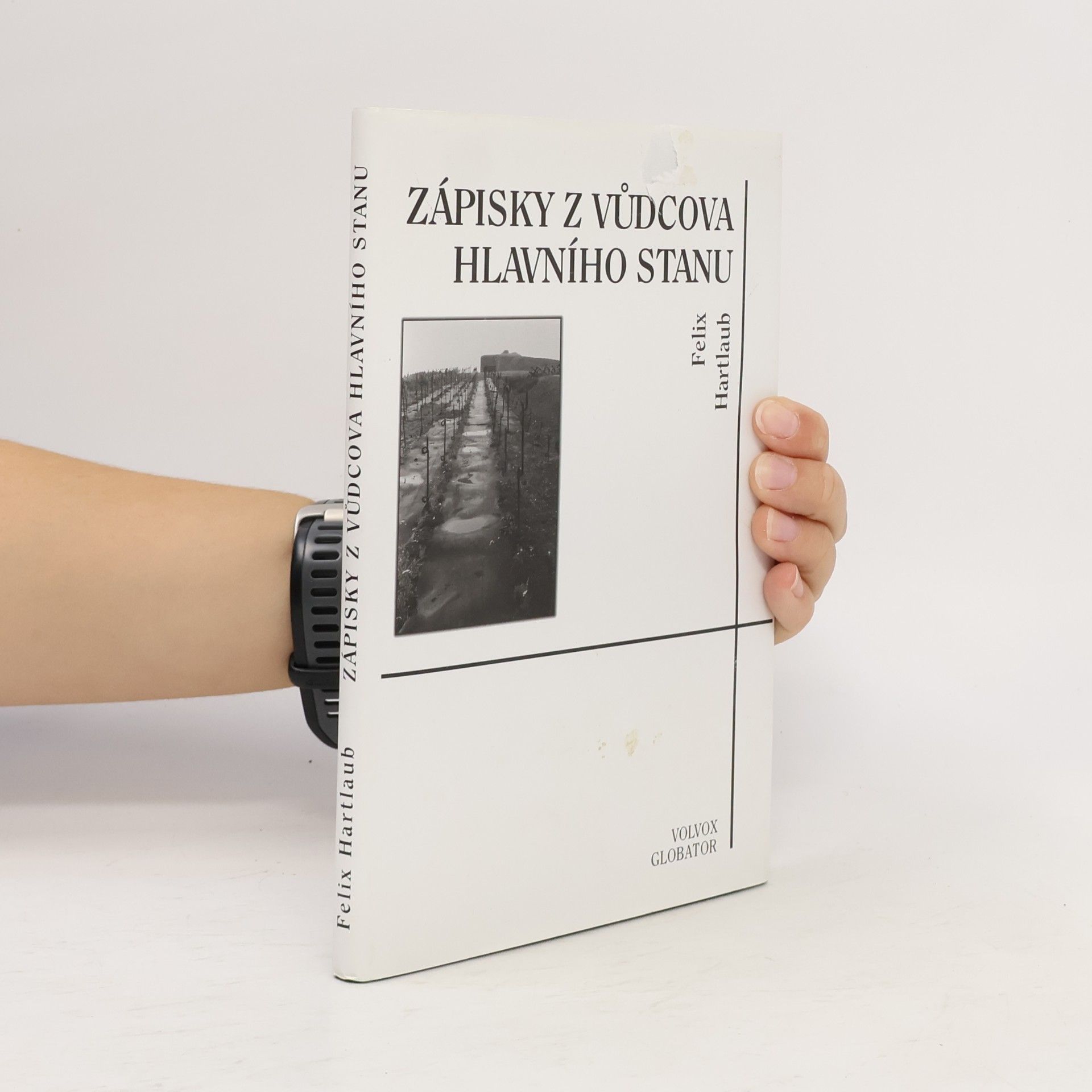 Felix Hartlaub Zápisky z vůdcova hlavního stanu