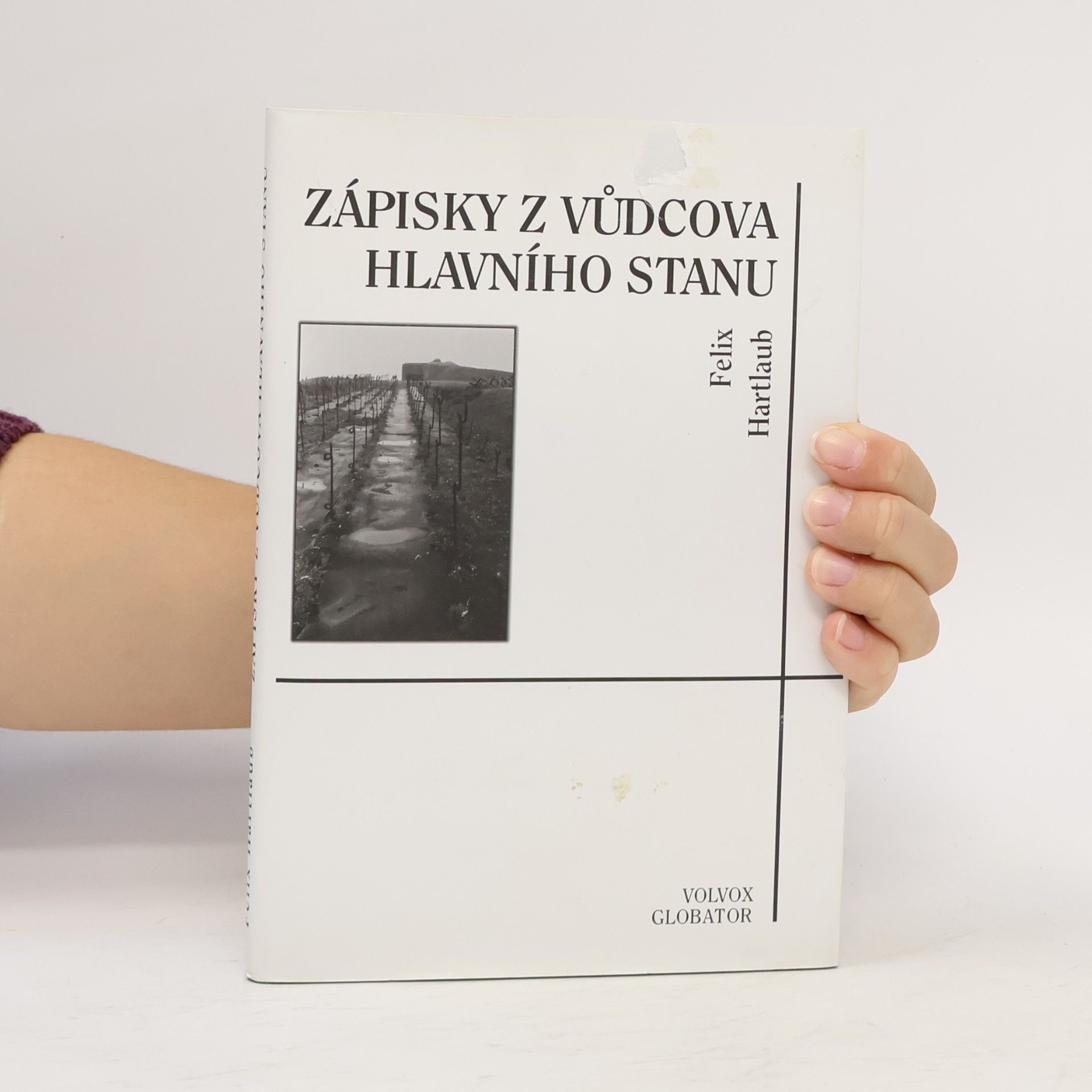 Felix Hartlaub Zápisky z vůdcova hlavního stanu