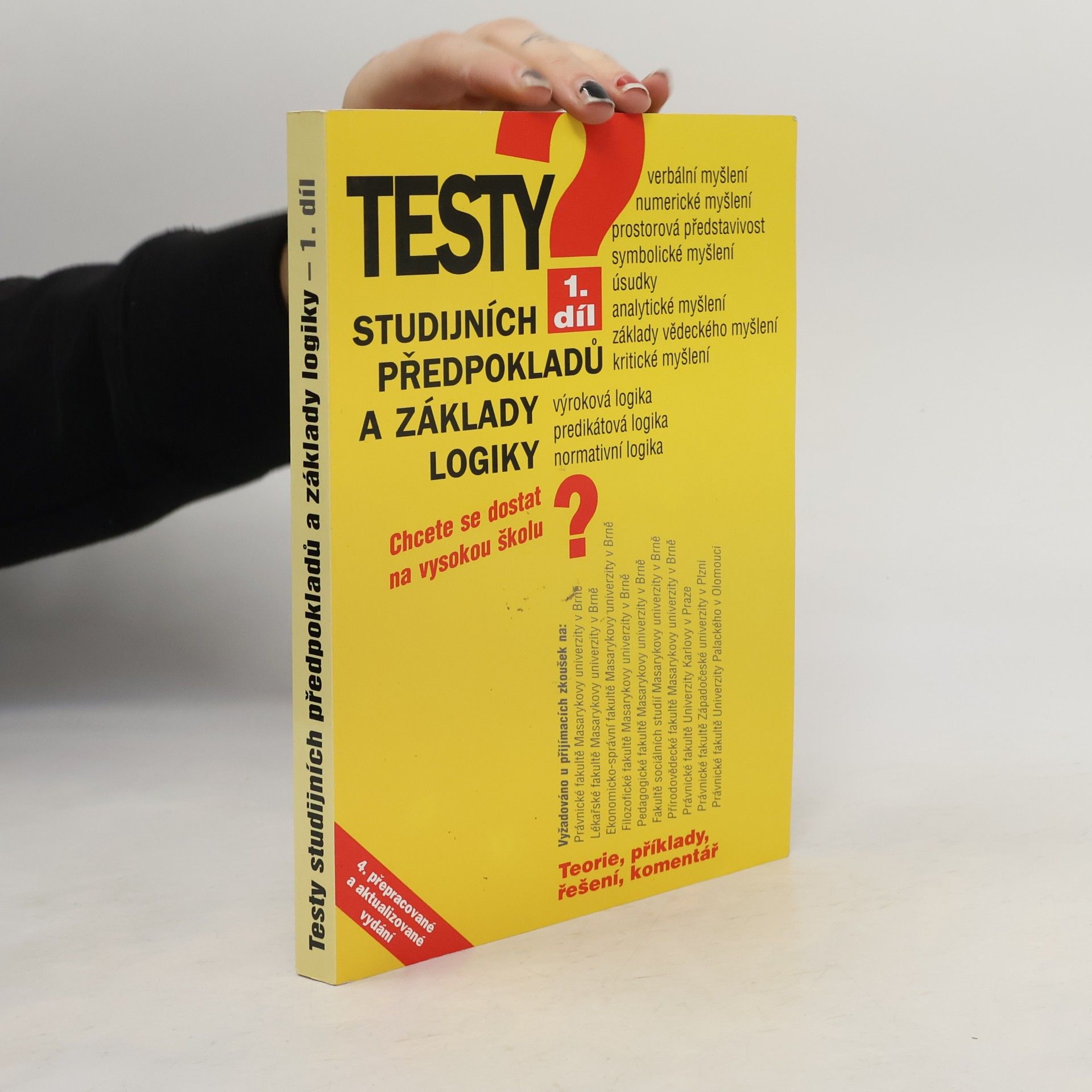 Testy studijních předpokladů a základy logiky. Chcete se dostat na vysokou školu? 1. díl