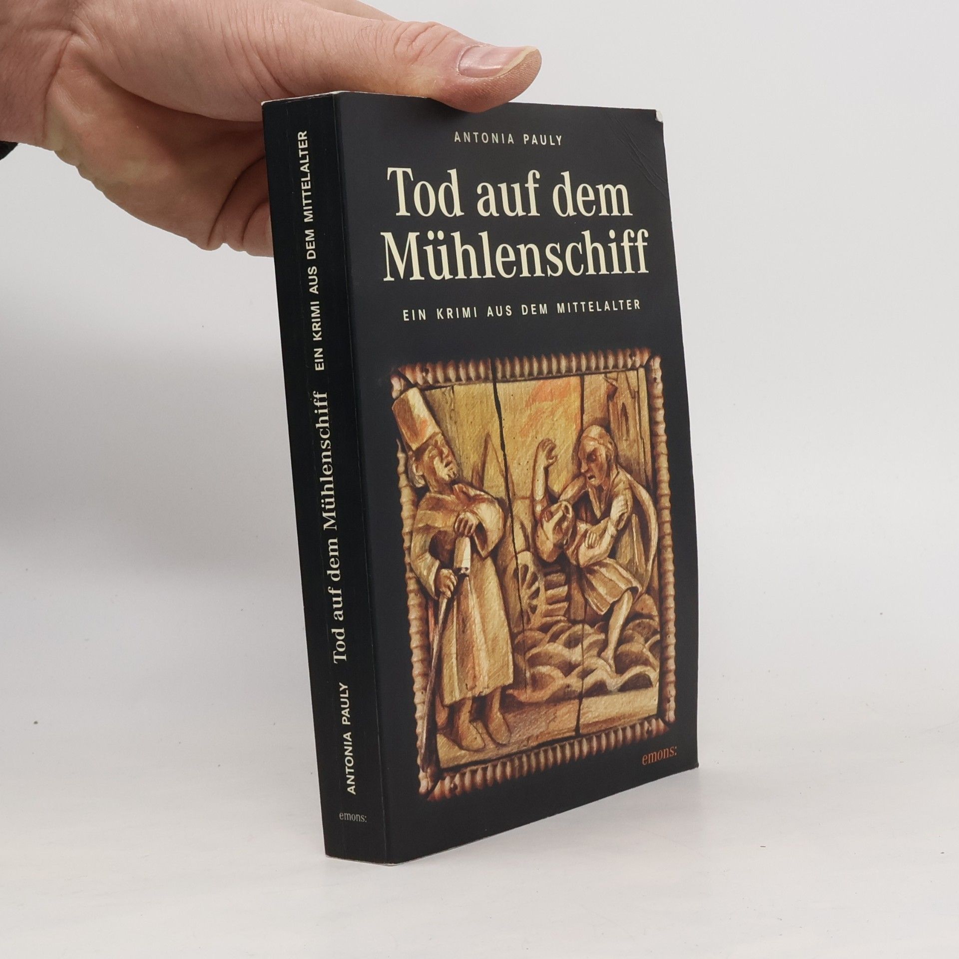 Antonia Pauly Tod auf dem Mühlenschiff. Ein Krimi aus dem Mittelalter