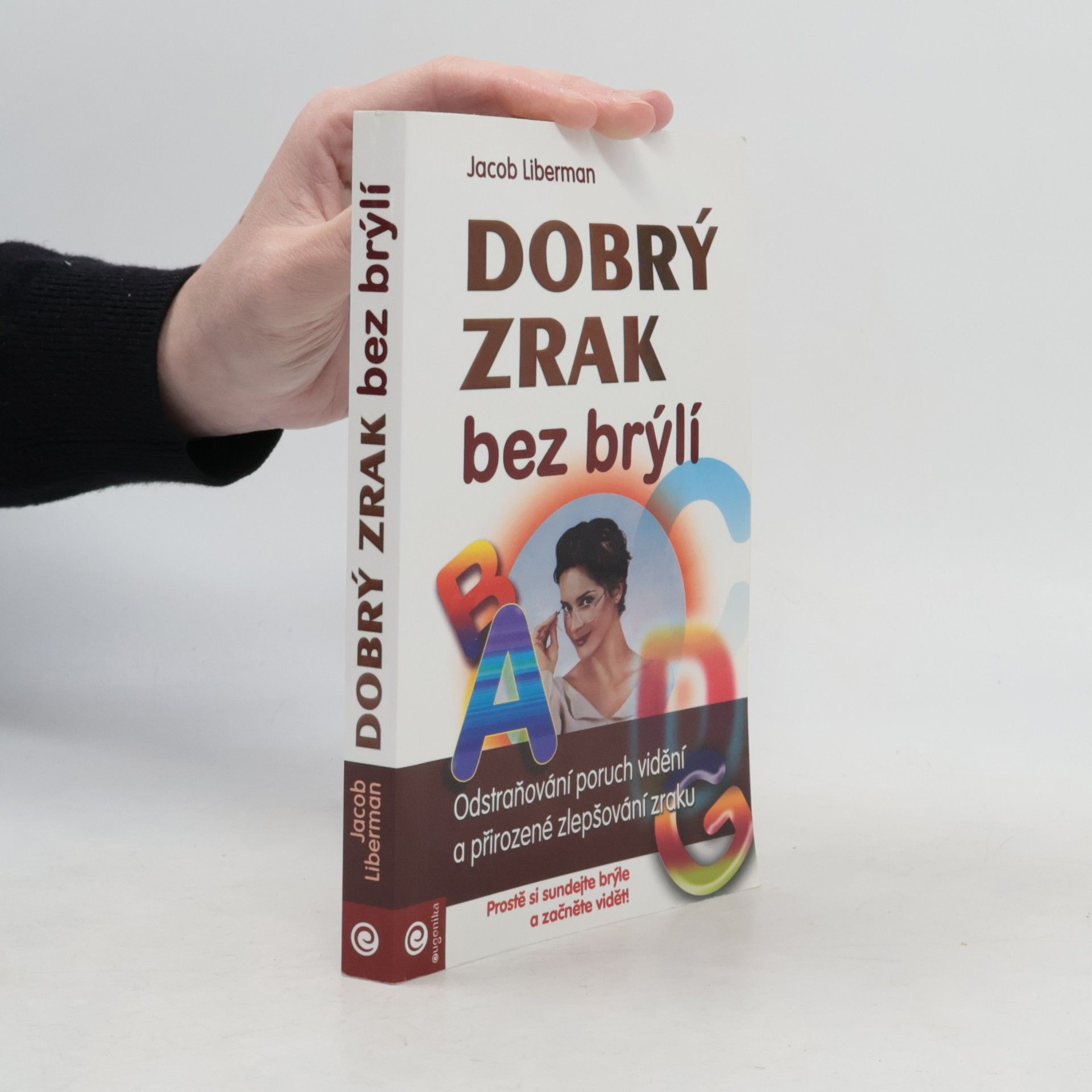 Dobrý zrak bez brýlí