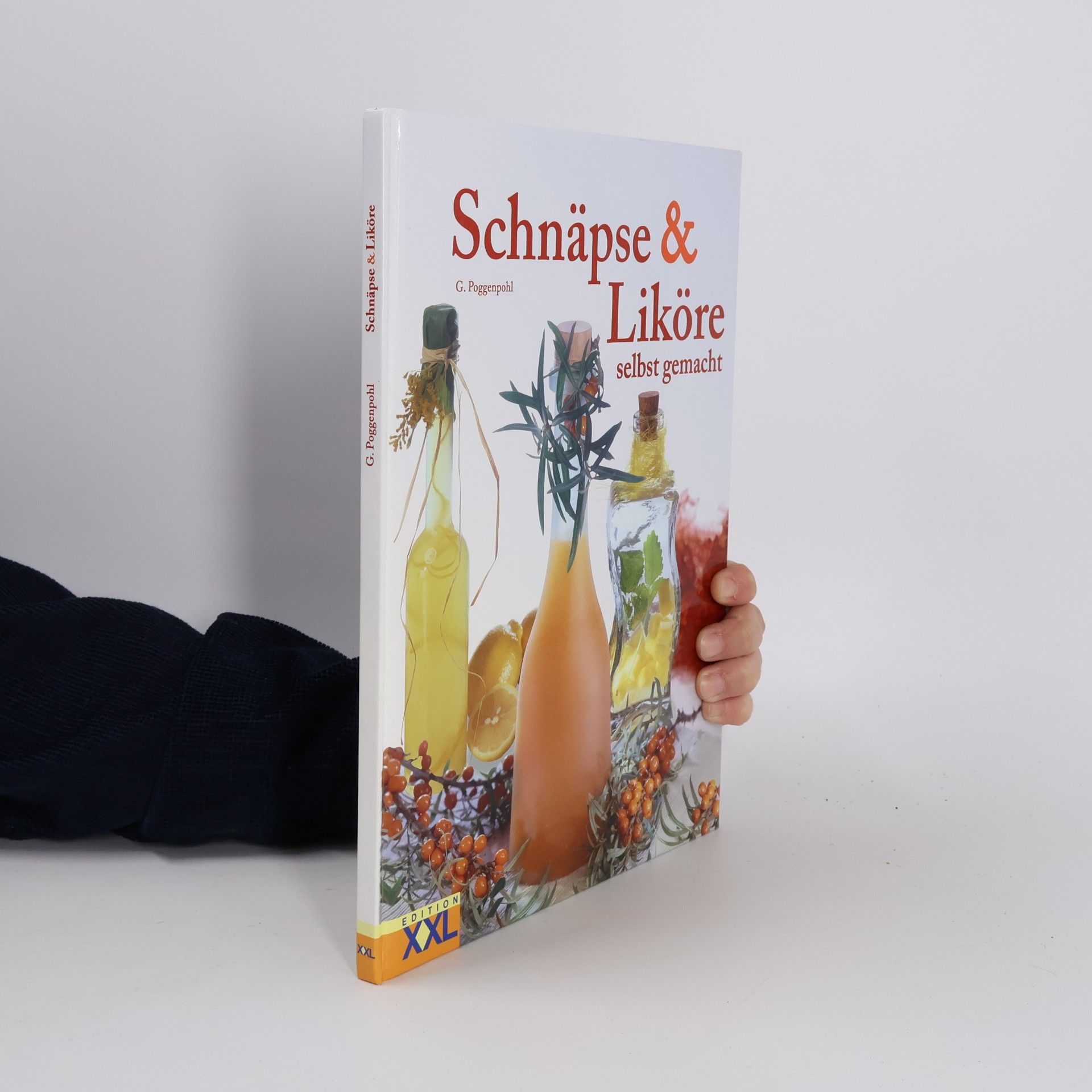 Schnäpse & Liköre selbst gemacht