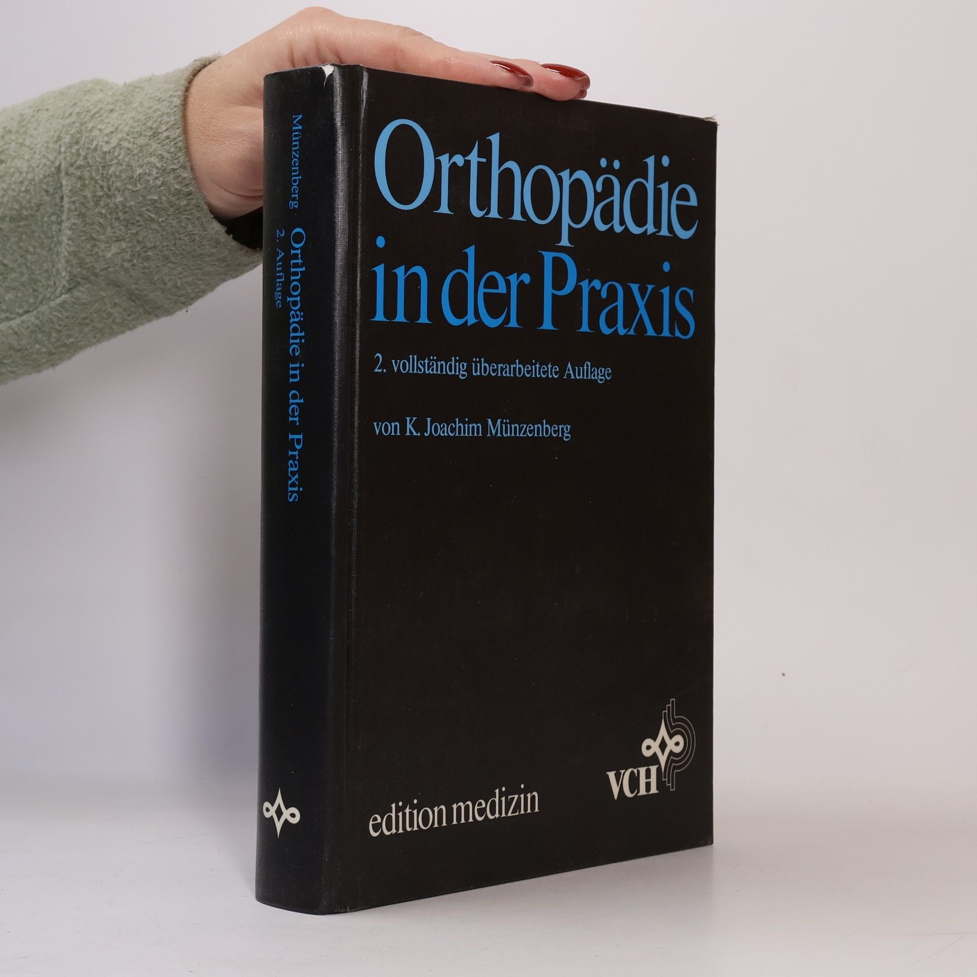 Orthopädie in der Praxis - 2. vollständig überarbeitete Auflage