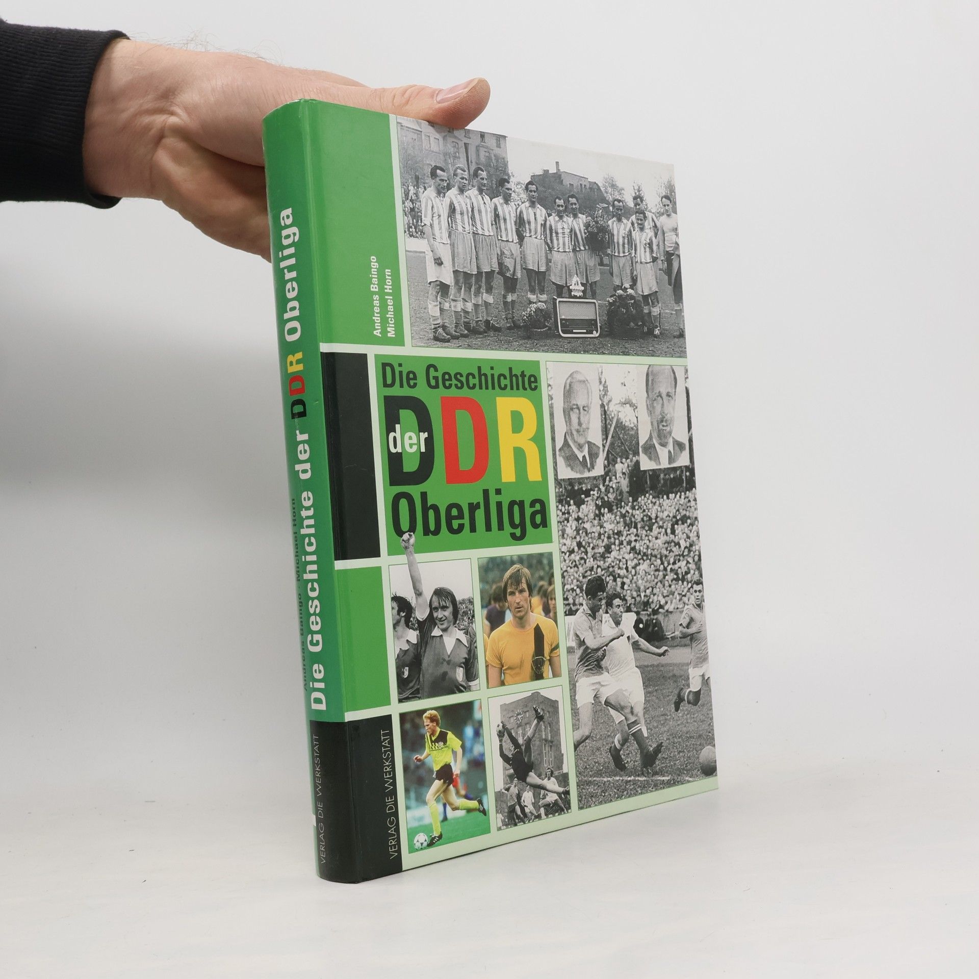 Andreas Baingo Die Geschichte der DDR-Oberliga