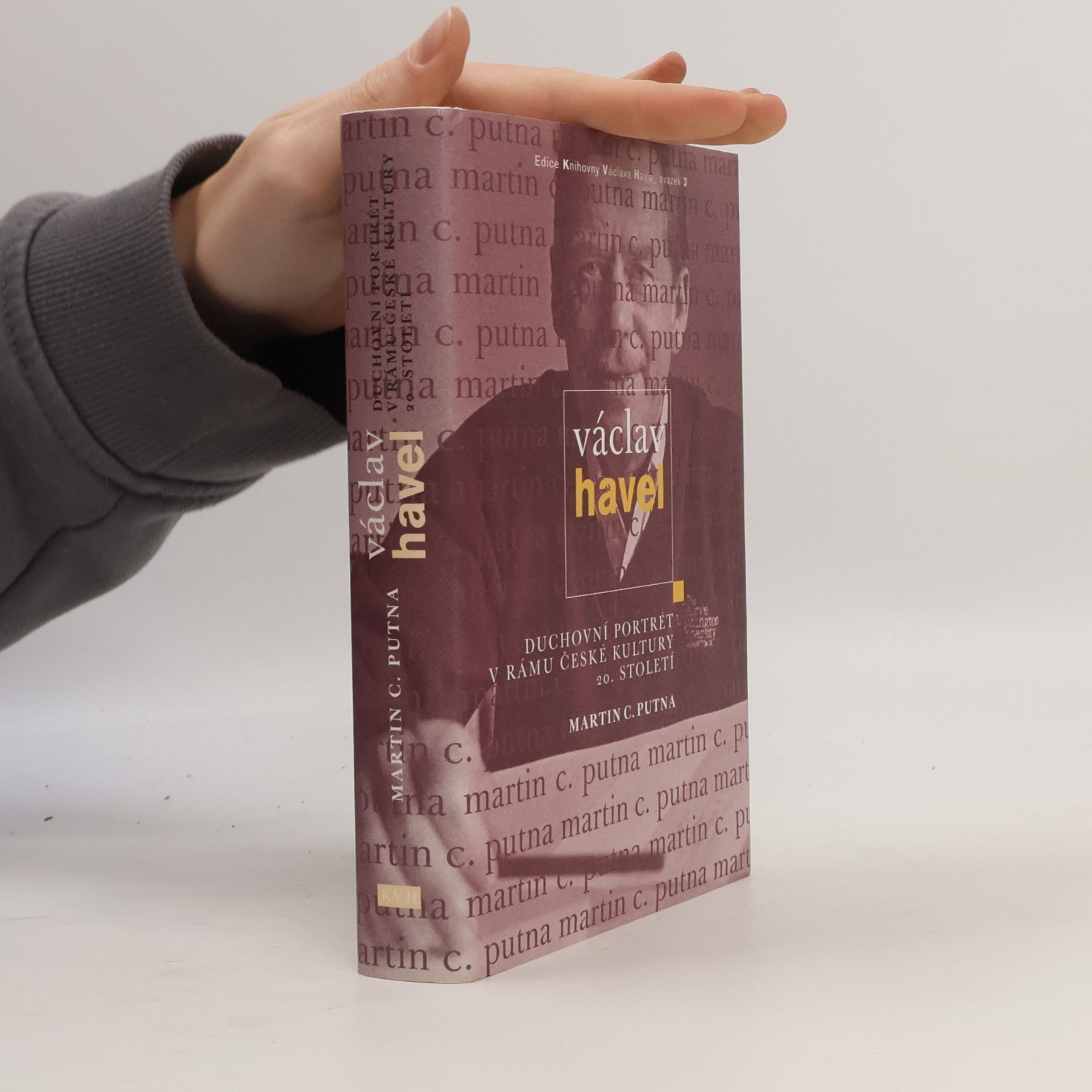 Václav Havel - Duchovní portrét v rámu české kultury 20. století