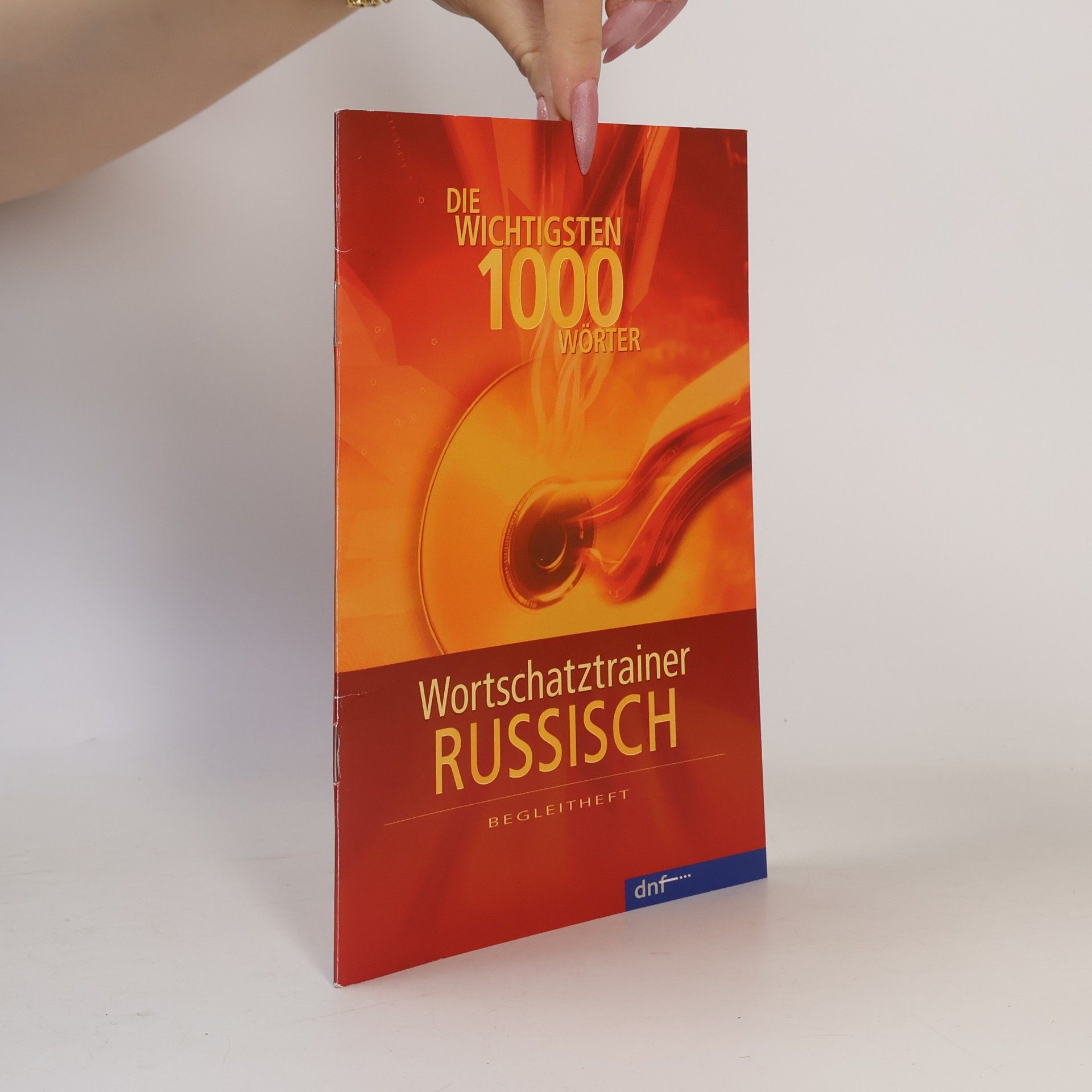 Autorenkollektiv Die wichtigsten 1000 Wörter: Wortschatztrainer Russisch
