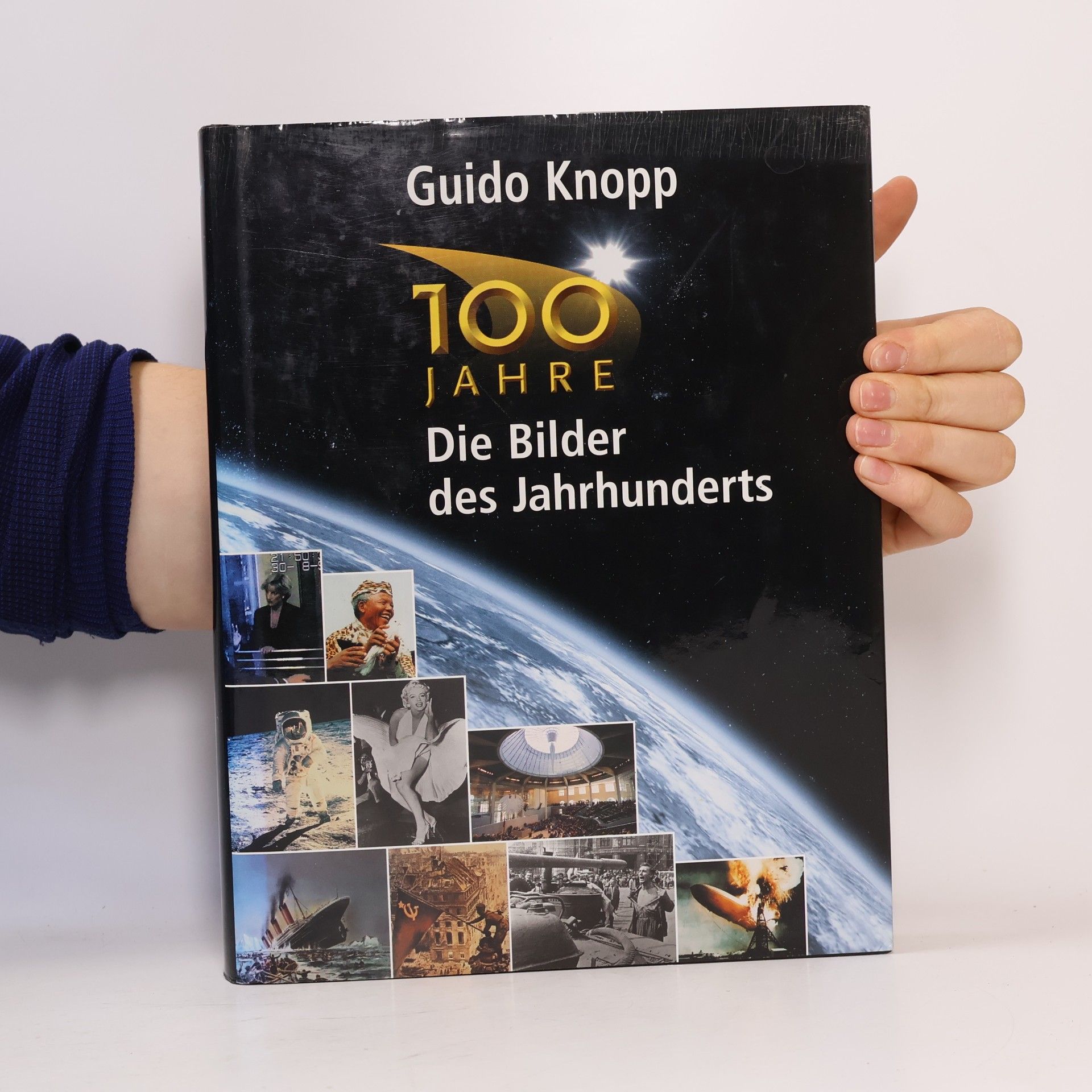 Guido Knopp 100 Jahre – Die Bilder des Jahrhunderts