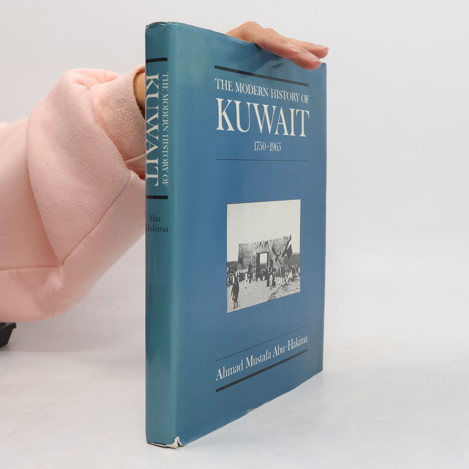 The Modern history of Kuwait 1750-1965
