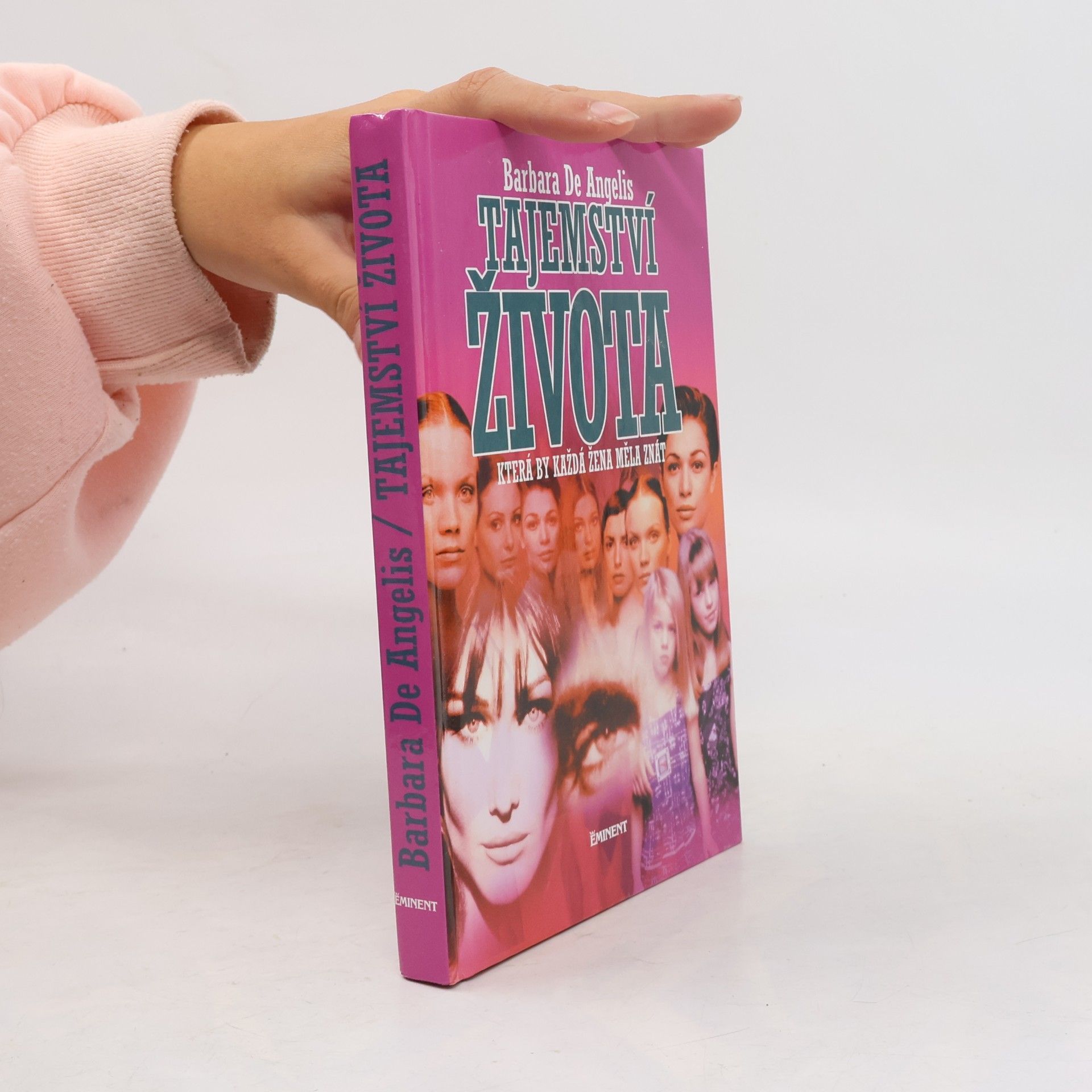 Barbara De Angelis Tajemství života, která by každá žena měla znát