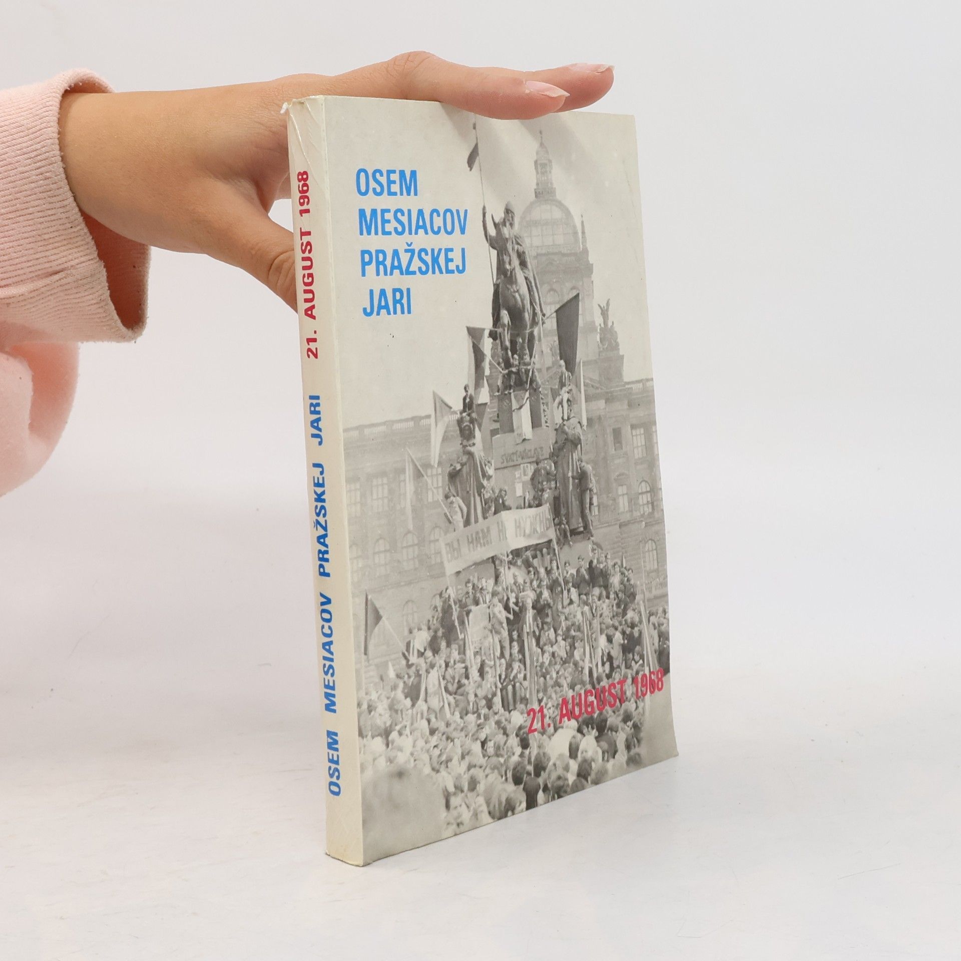 Osem mesiacov Pražskej jari: 21. august 1968