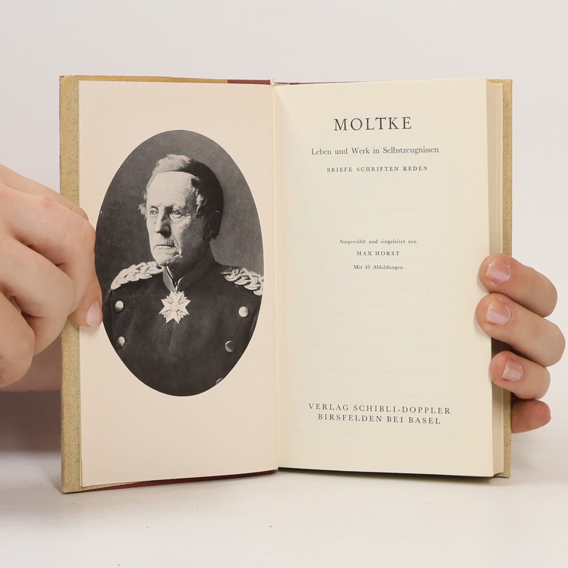Helmuth Karl Bernhard von Moltke Leben und Werk in Selbstzeugnissen