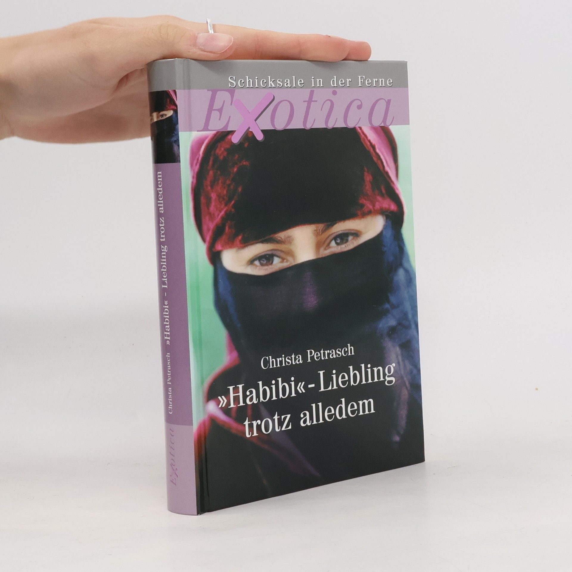 Christa Petrasch Habibi. Liebling trotz alledem