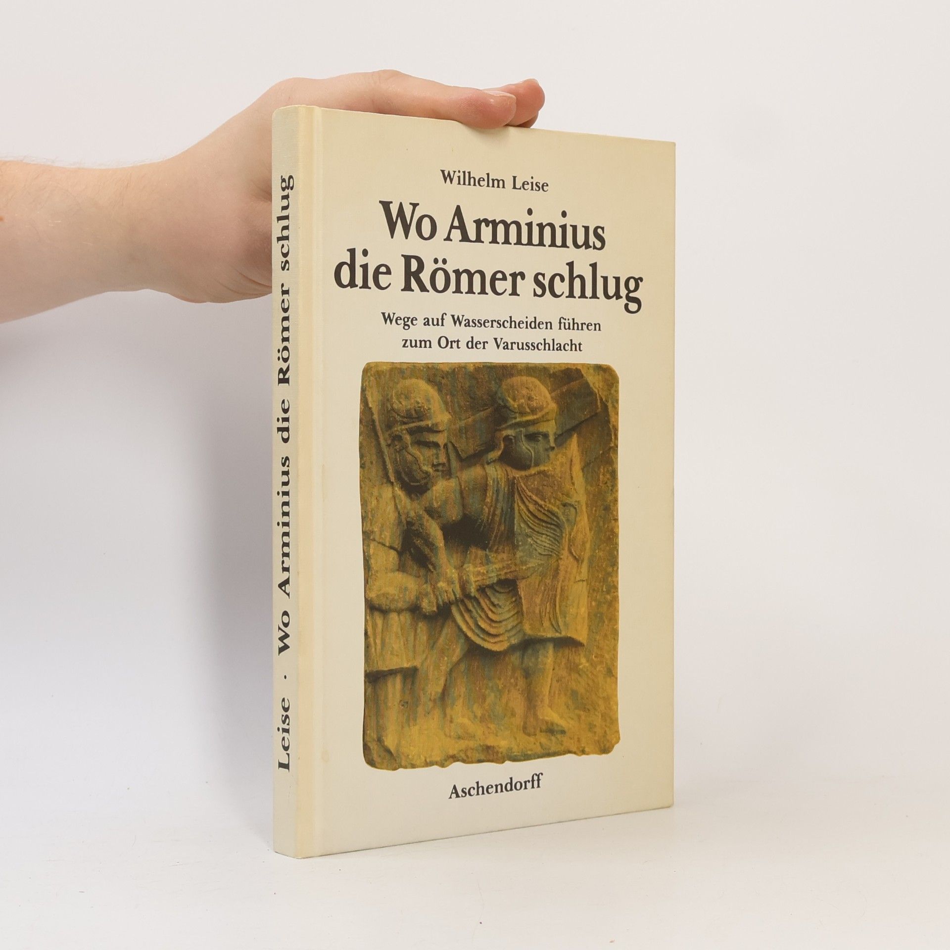 Wo Arminius die Römer schlug
