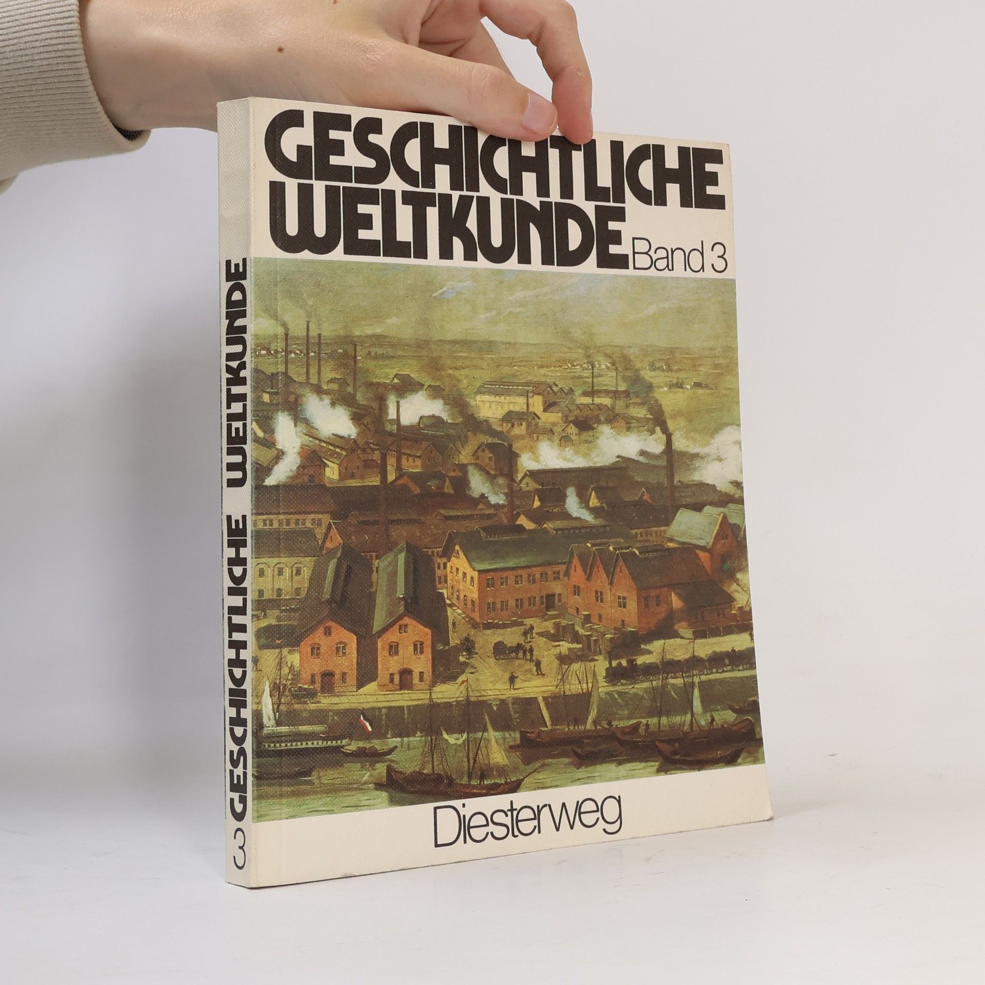 Geschichtliche Weltkunde Band 3