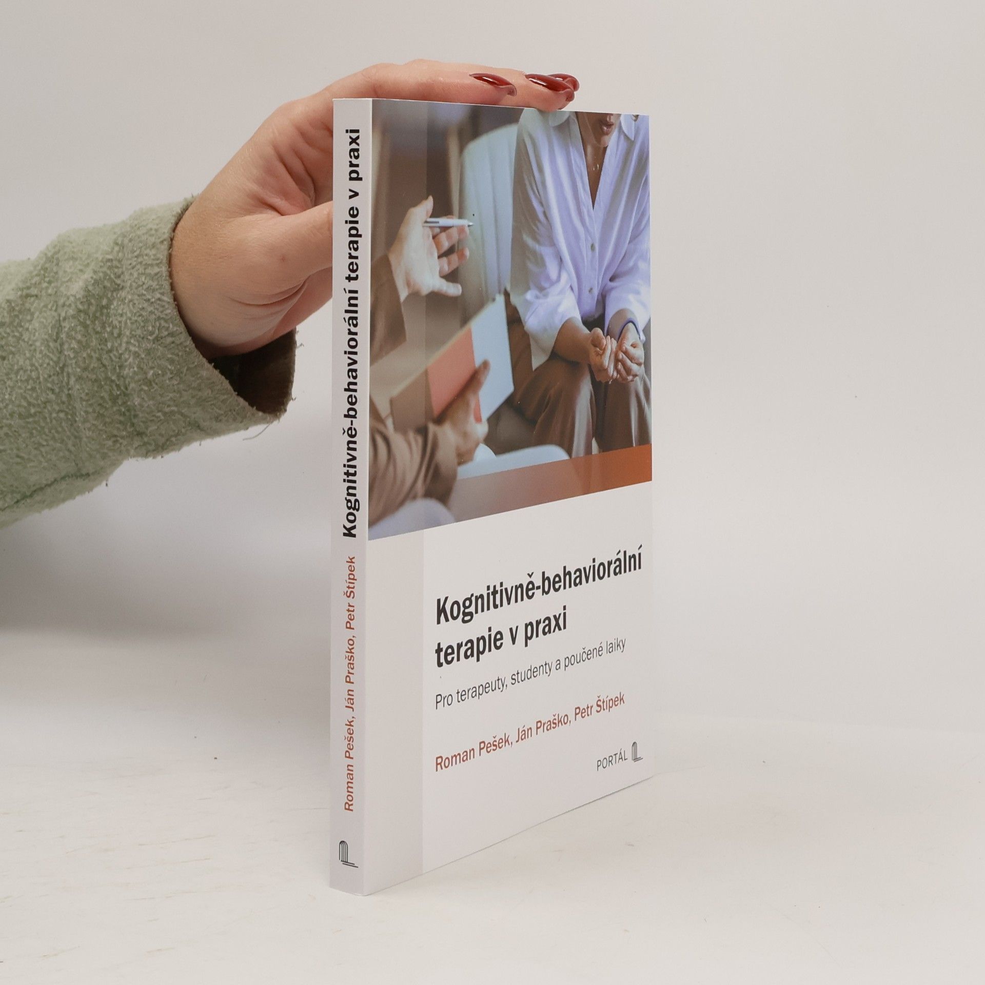Kognitivně-behaviorální terapie v praxi: Pro terapeuty, studenty a poučené laiky