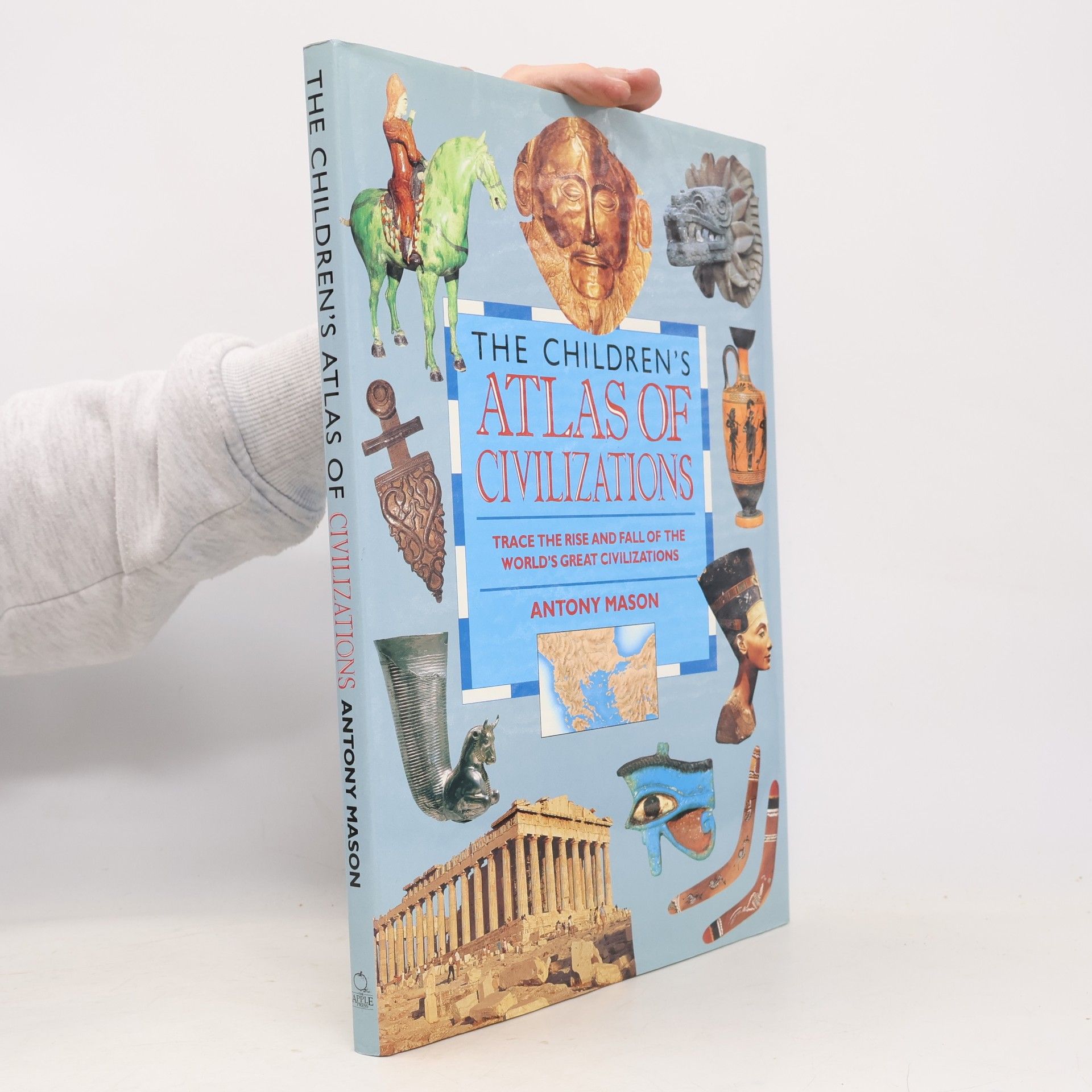Antony Mason The Children's Atlas of Civilizations