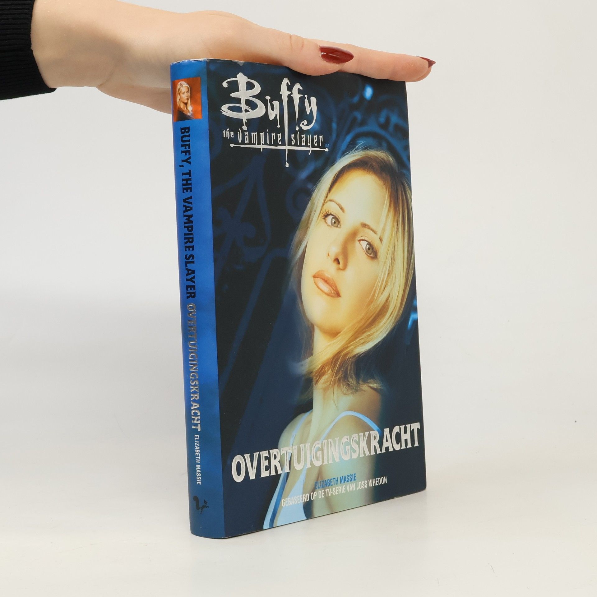 Elizabeth Massie Buffy, The Vampire Slayer: Overtuigingskracht