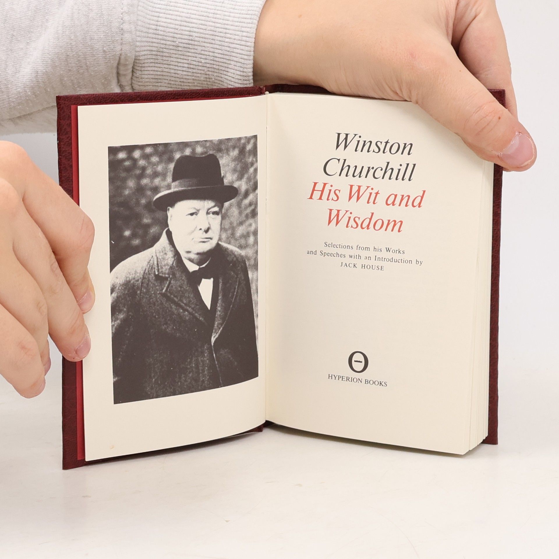 Jack House Winston Churchill, His Wit and Wisdom
