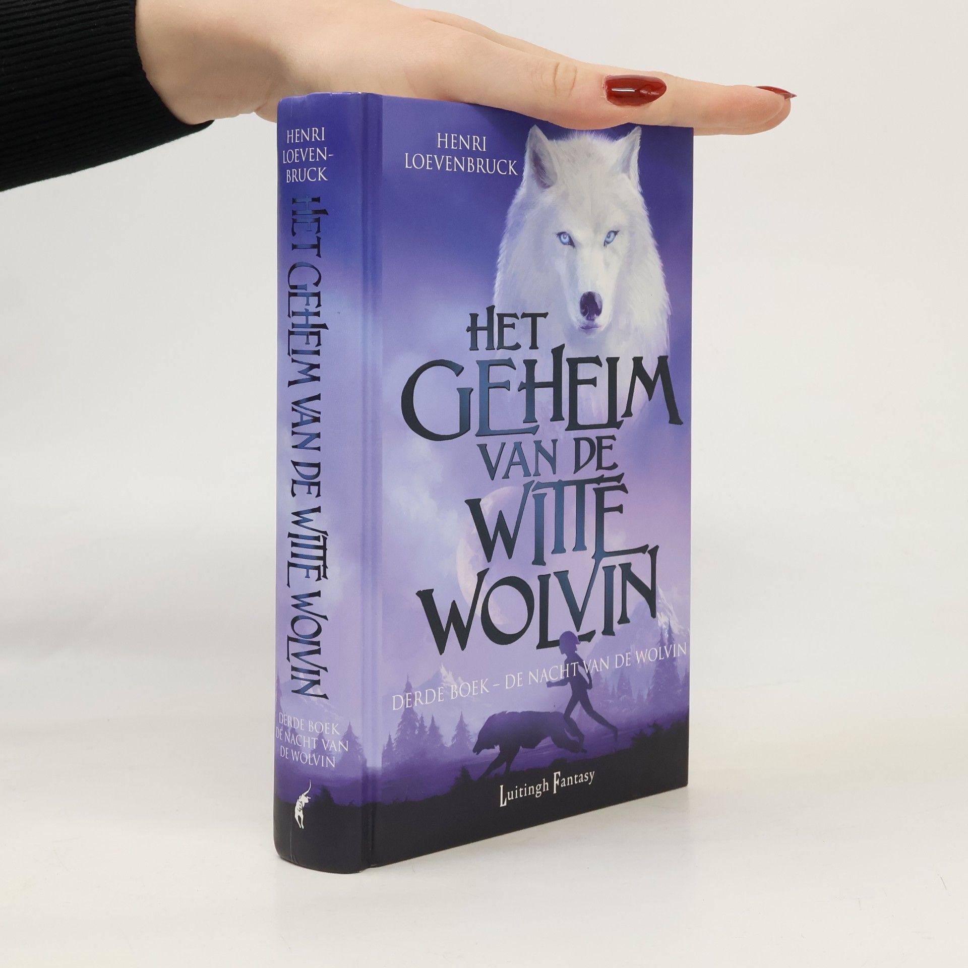 Henri Loevenbruck Het Geheim van de Witte Wolvin - 3: De nacht van de wolvin