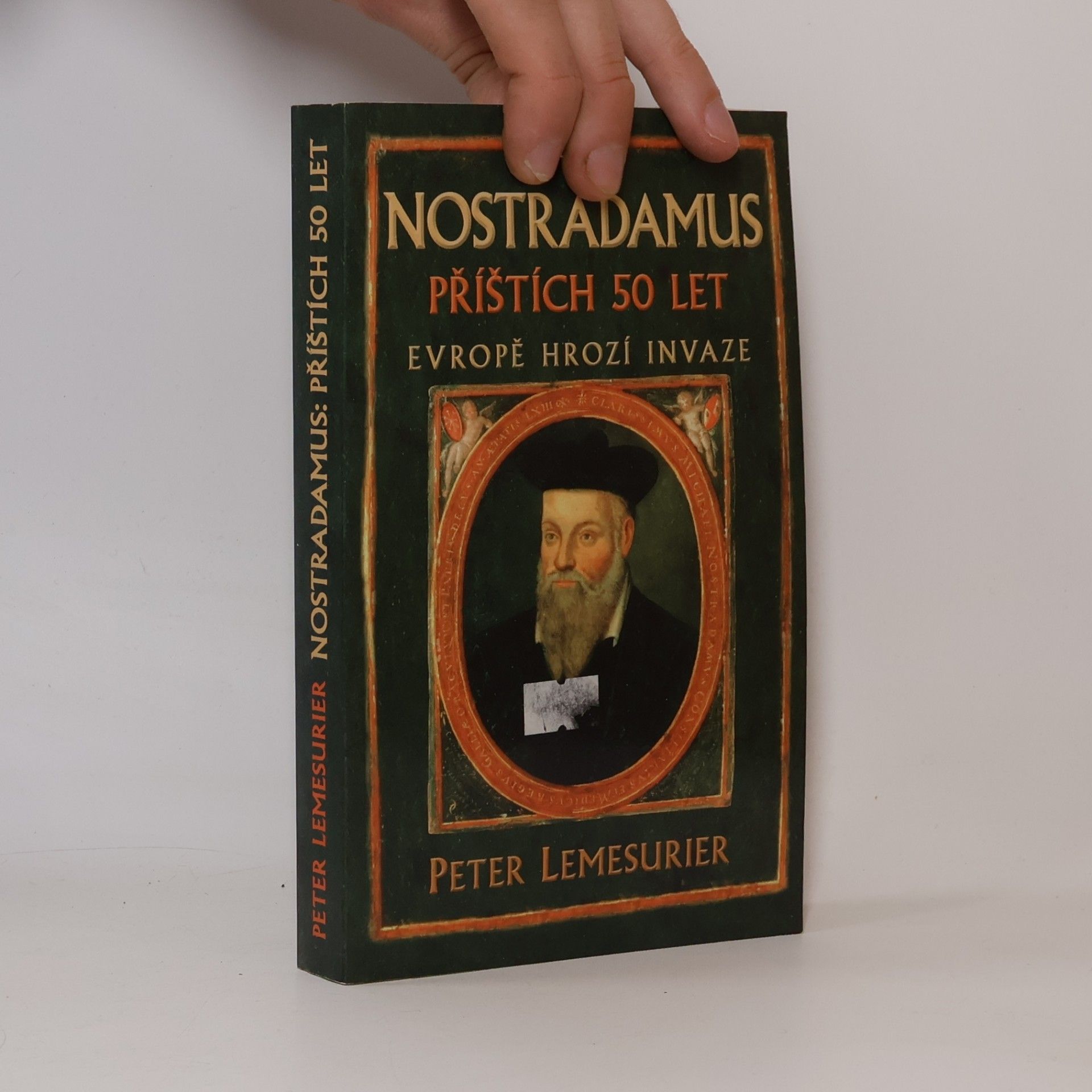 Peter Lemesurier Nostradamus - příštích 50 let: Evropě hrozí invaze