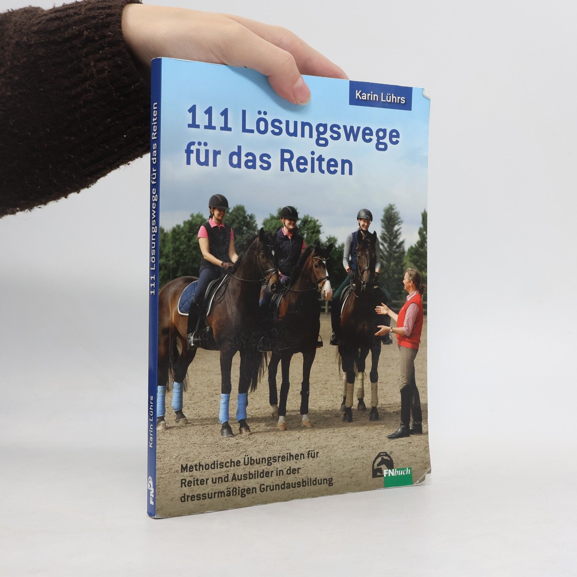 Karin Luhrs-Kunert 111 Lösungswege für das Reiten