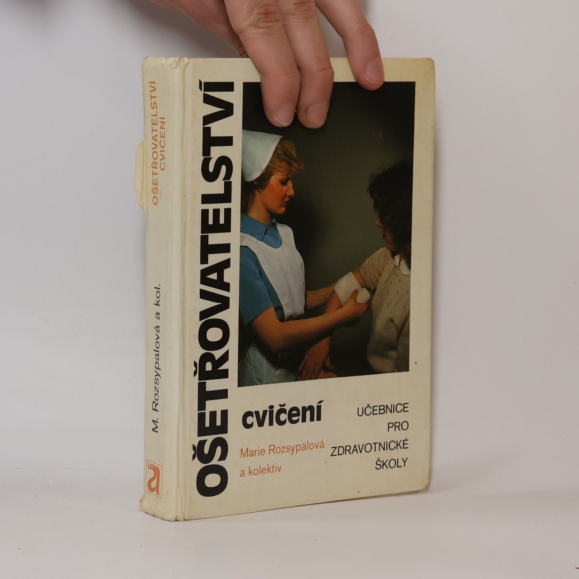 Ošetřovatelství - cvičení. Učebnice pro střední zdravotnické školy