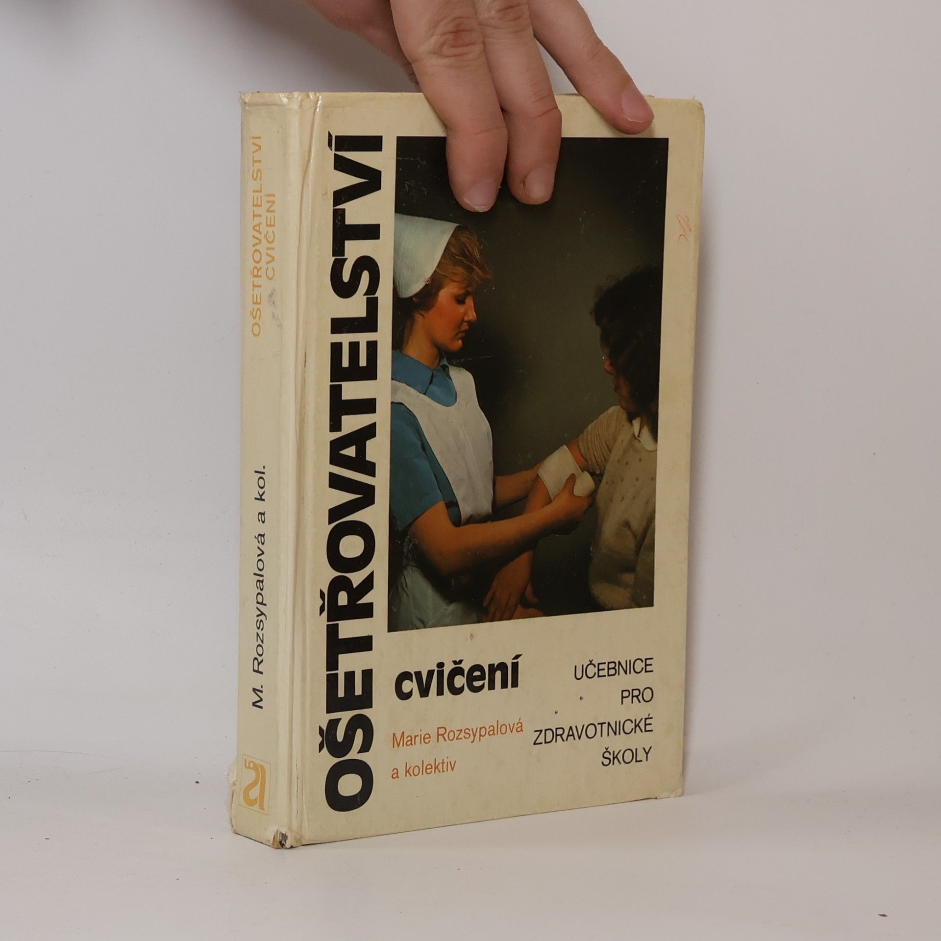 Ošetřovatelství - cvičení. Učebnice pro střední zdravotnické školy