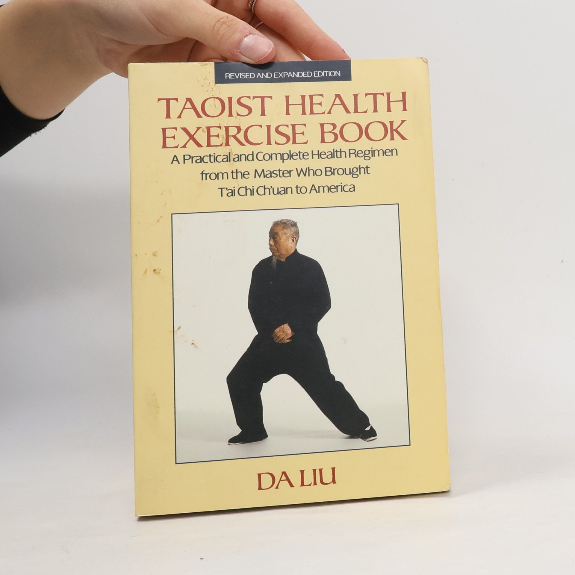 Liu. Da Taoist Health Exercise Book - Revised and Expanded Edition
