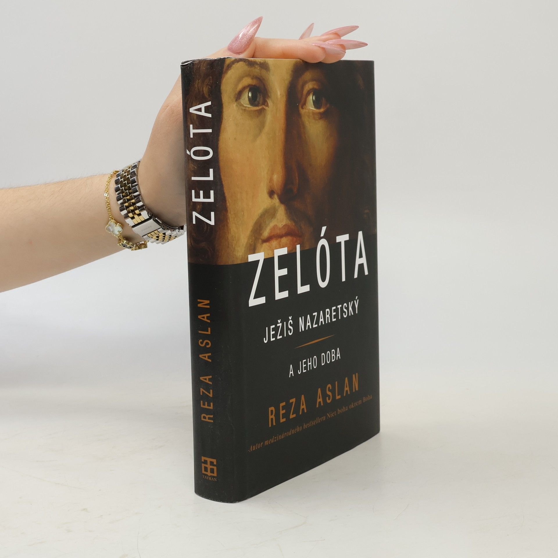 Reza Aslan Zelóta - Ježiš Nazaretský a jeho doba