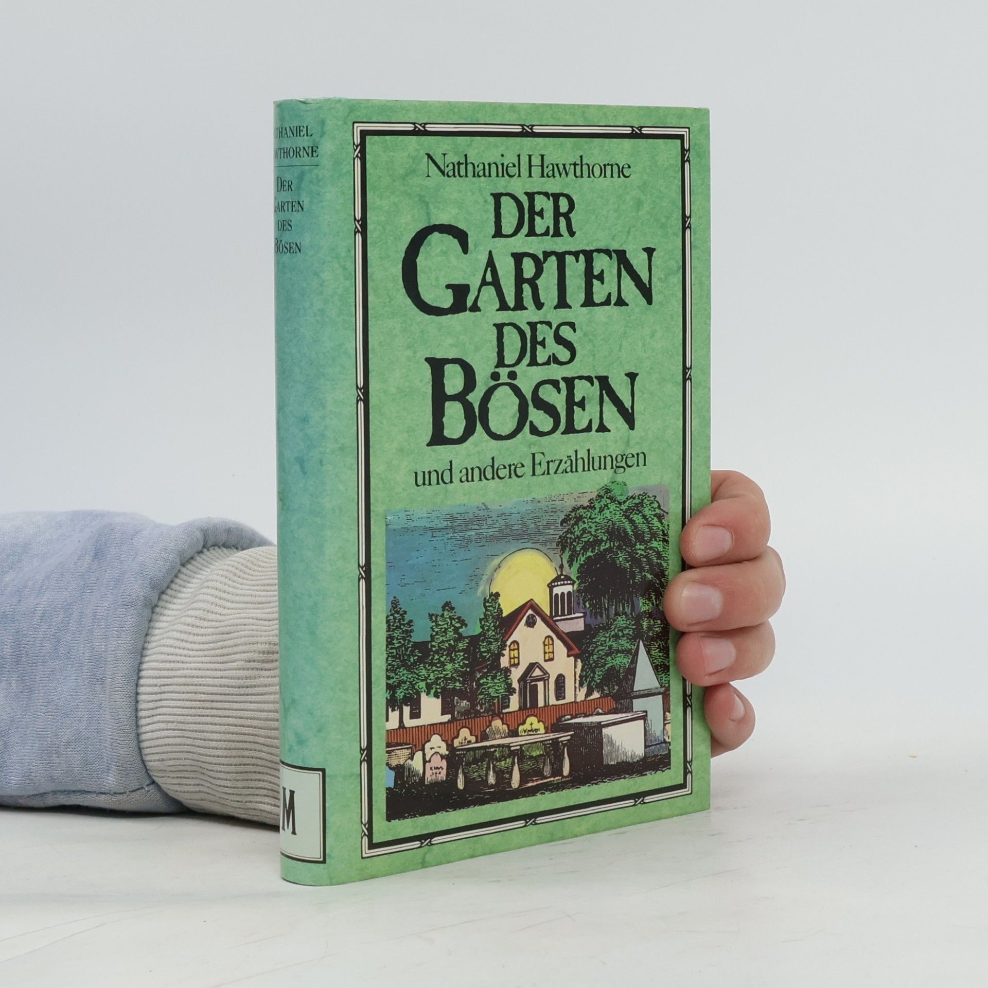 Nathaniel Hawthorne Werke der Weltliteratur: Der Garten des Bösen